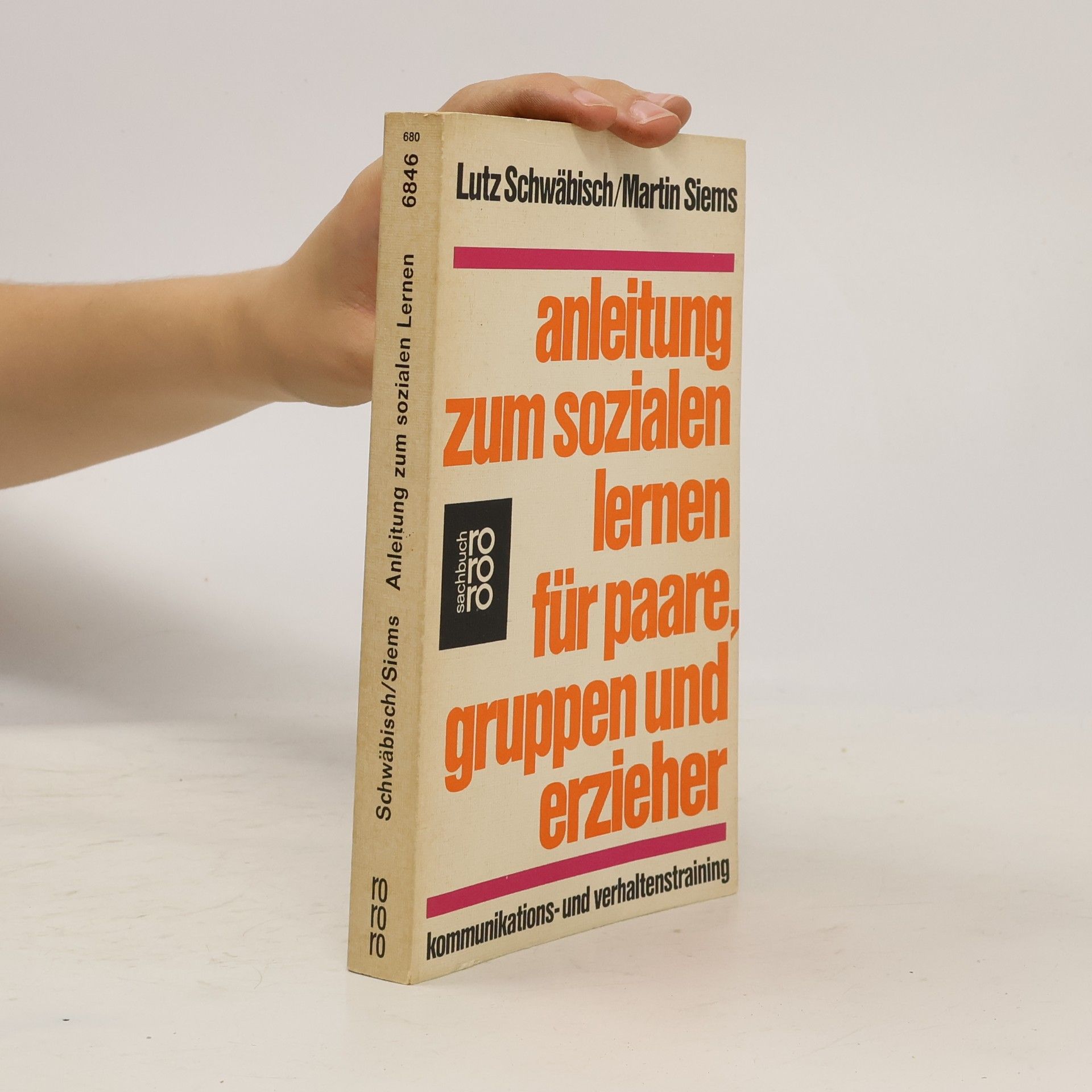 Lutz Schwäbisch Anleitung zum sozialen Lernen für Paare, Gruppen und Erzieher
