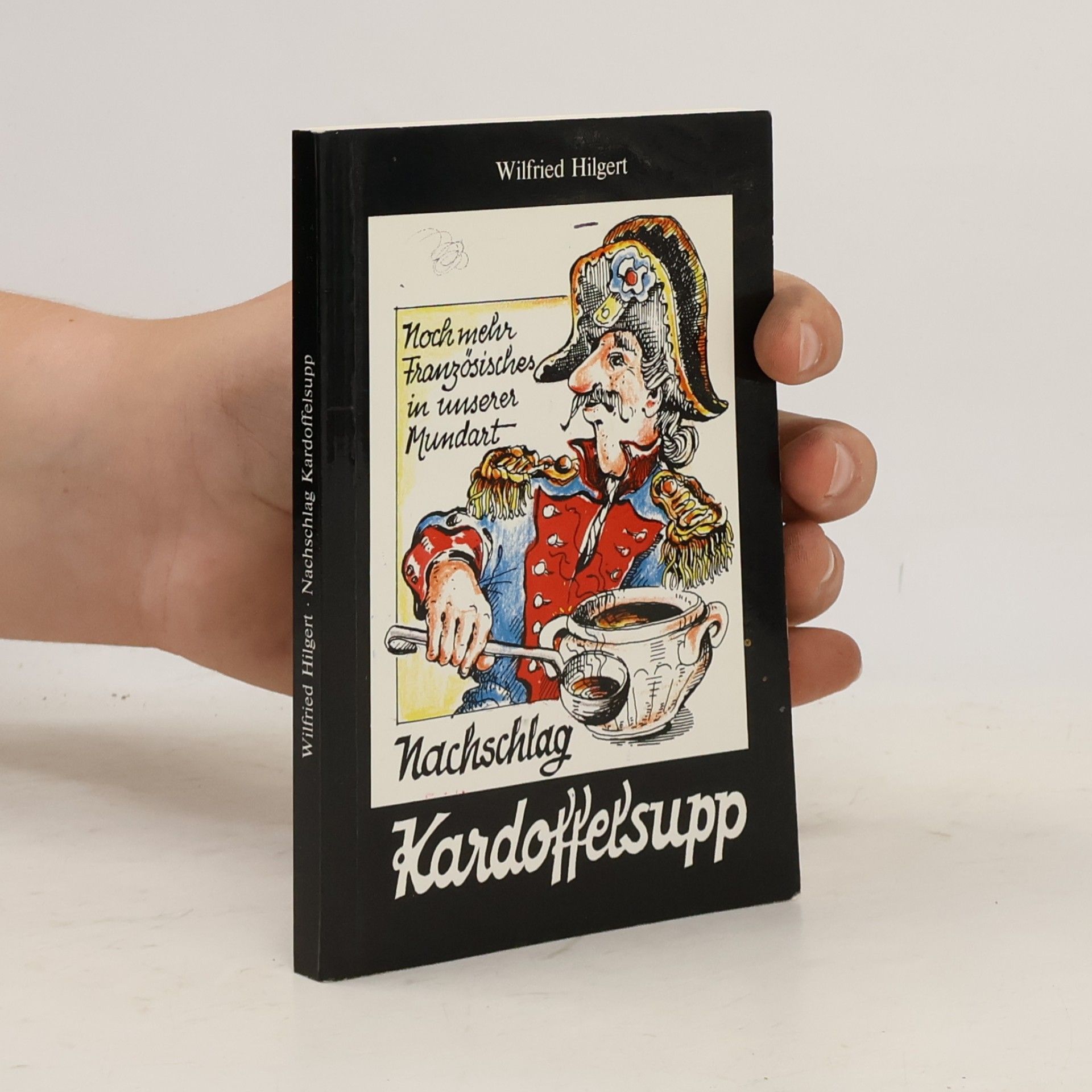 Wilfried Hilgert Nachschlag Kardoffelsupp