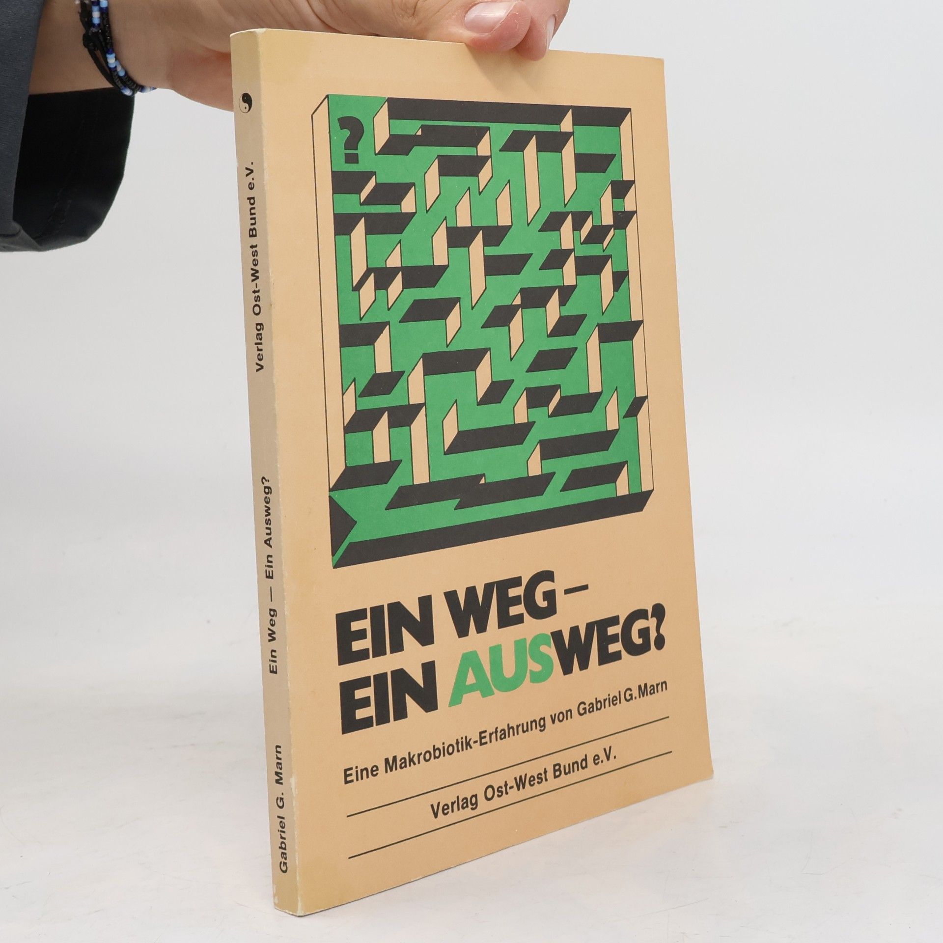 Gabriel G. Marn Ein Weg - ein Ausweg?