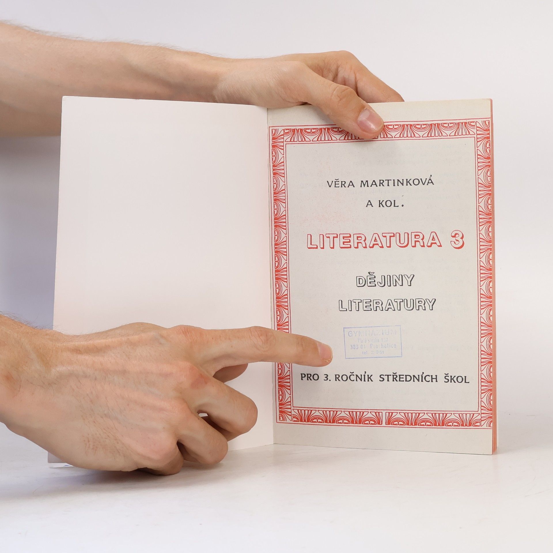 Věra Martinková Literatura 3. Dějiny literatury pro 3. ročník středních škol