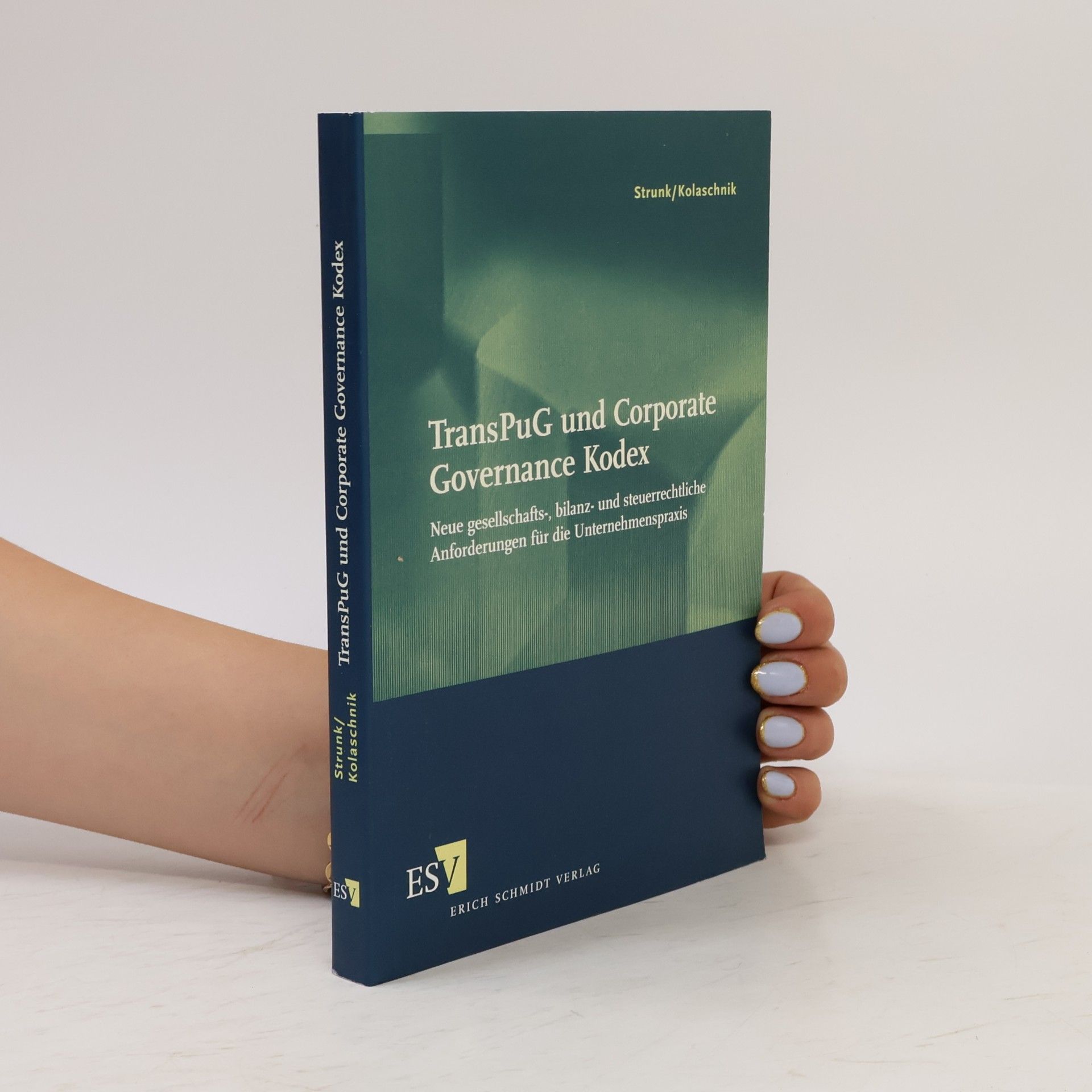 Günther Strunk TransPuG und Corporate-governance-Kodex