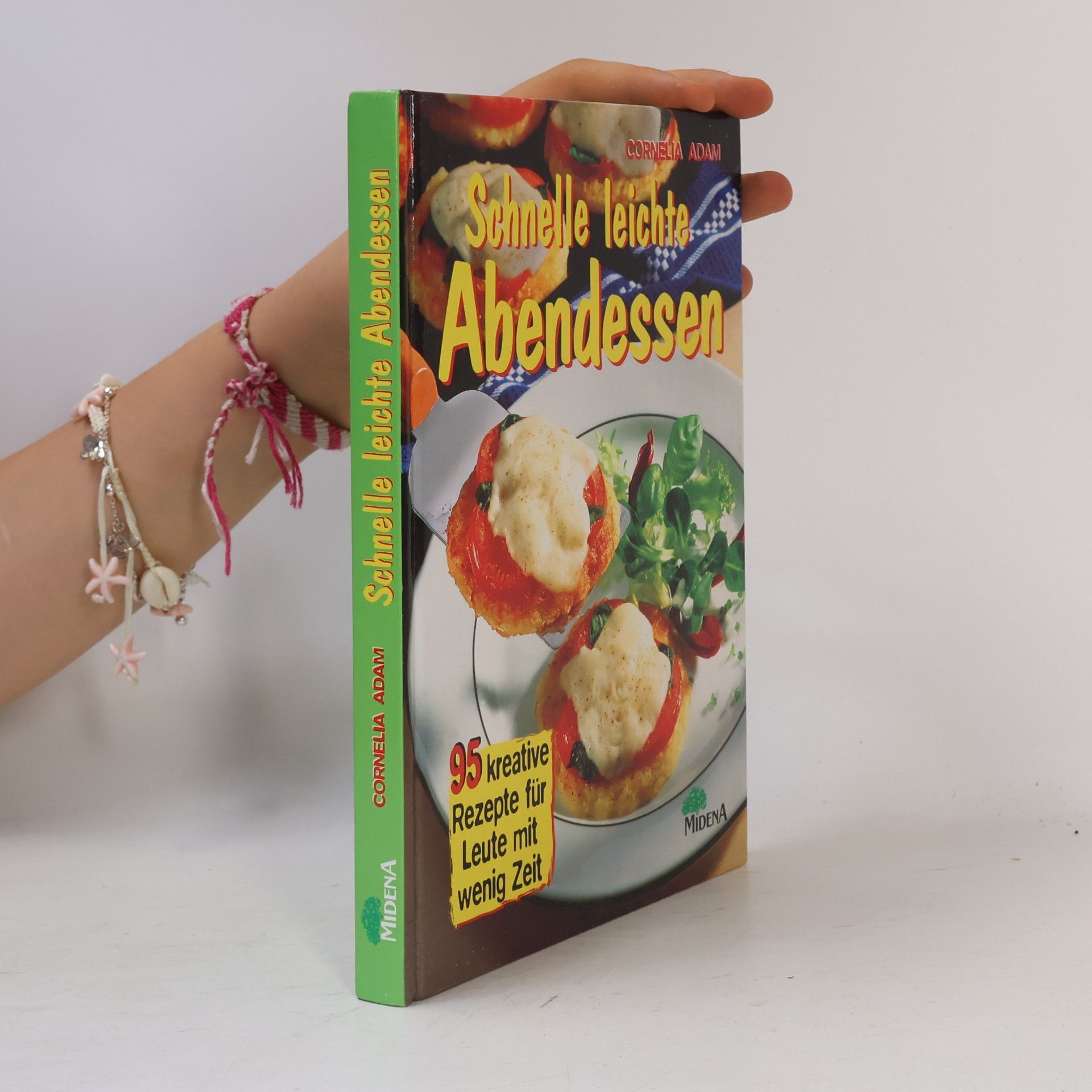 Cornelia Adam Schnelle leichte Abendessen