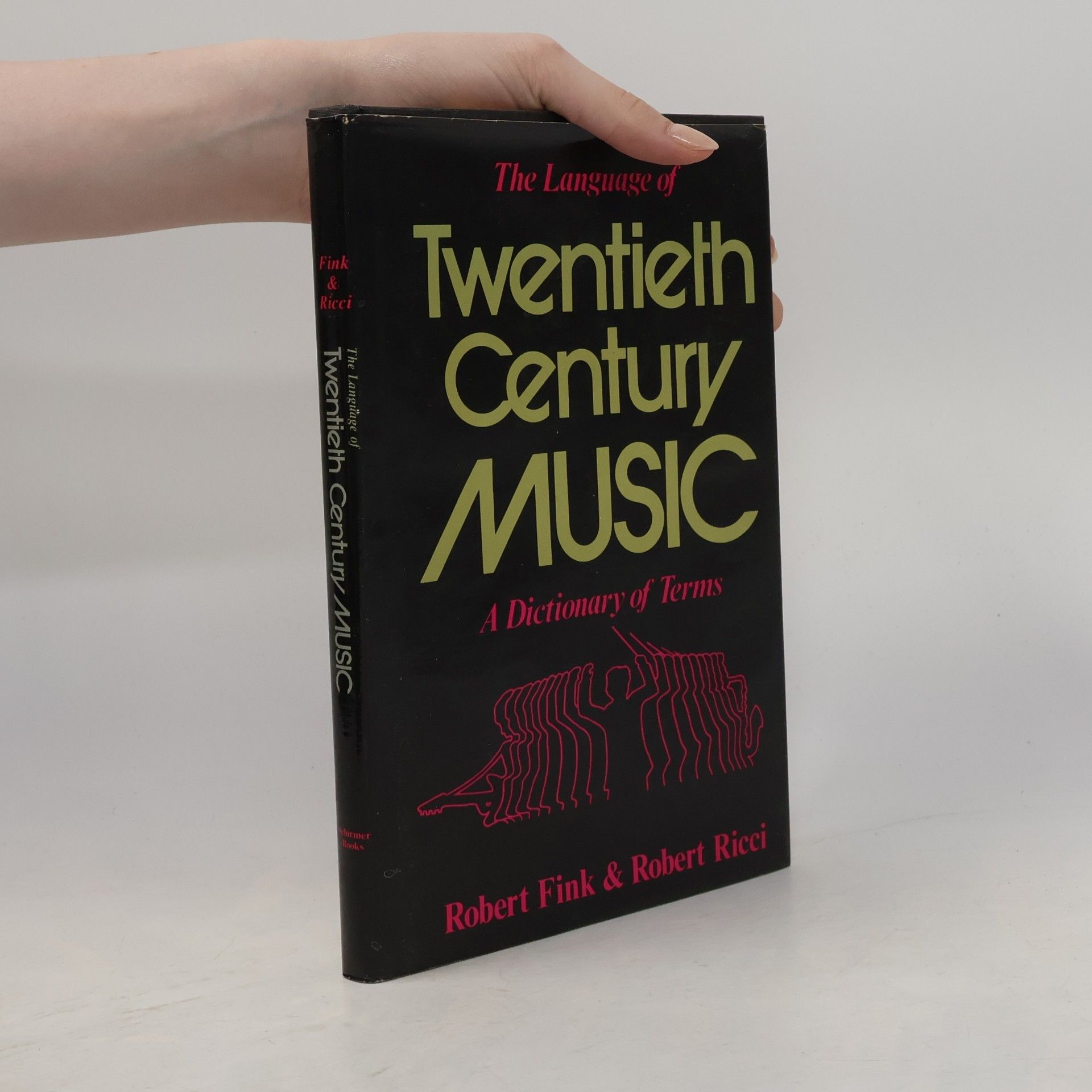 Robert Russell Fink The Language of Twentieth Century Music