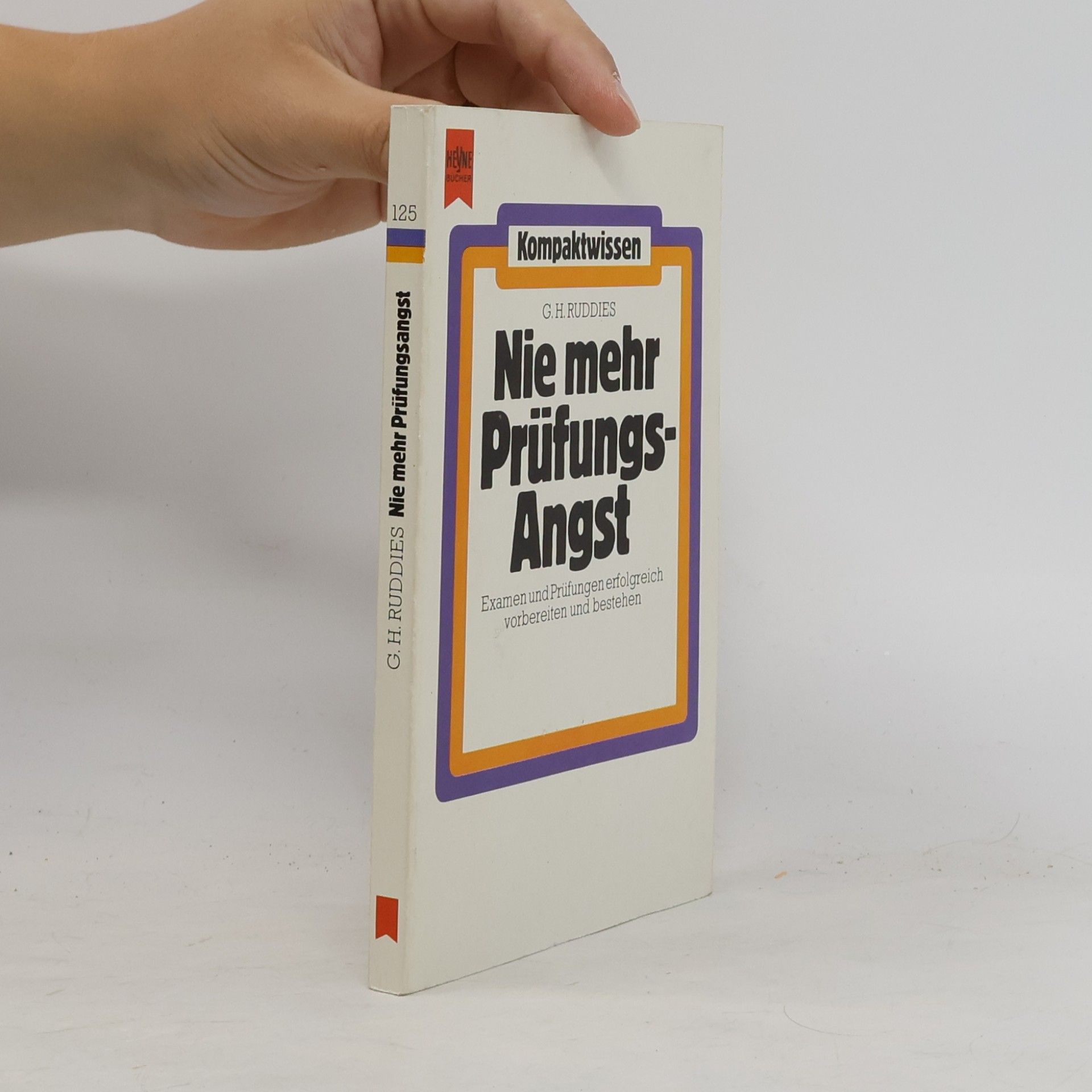 Günther H. Ruddies Nie mehr Prüfungsangst