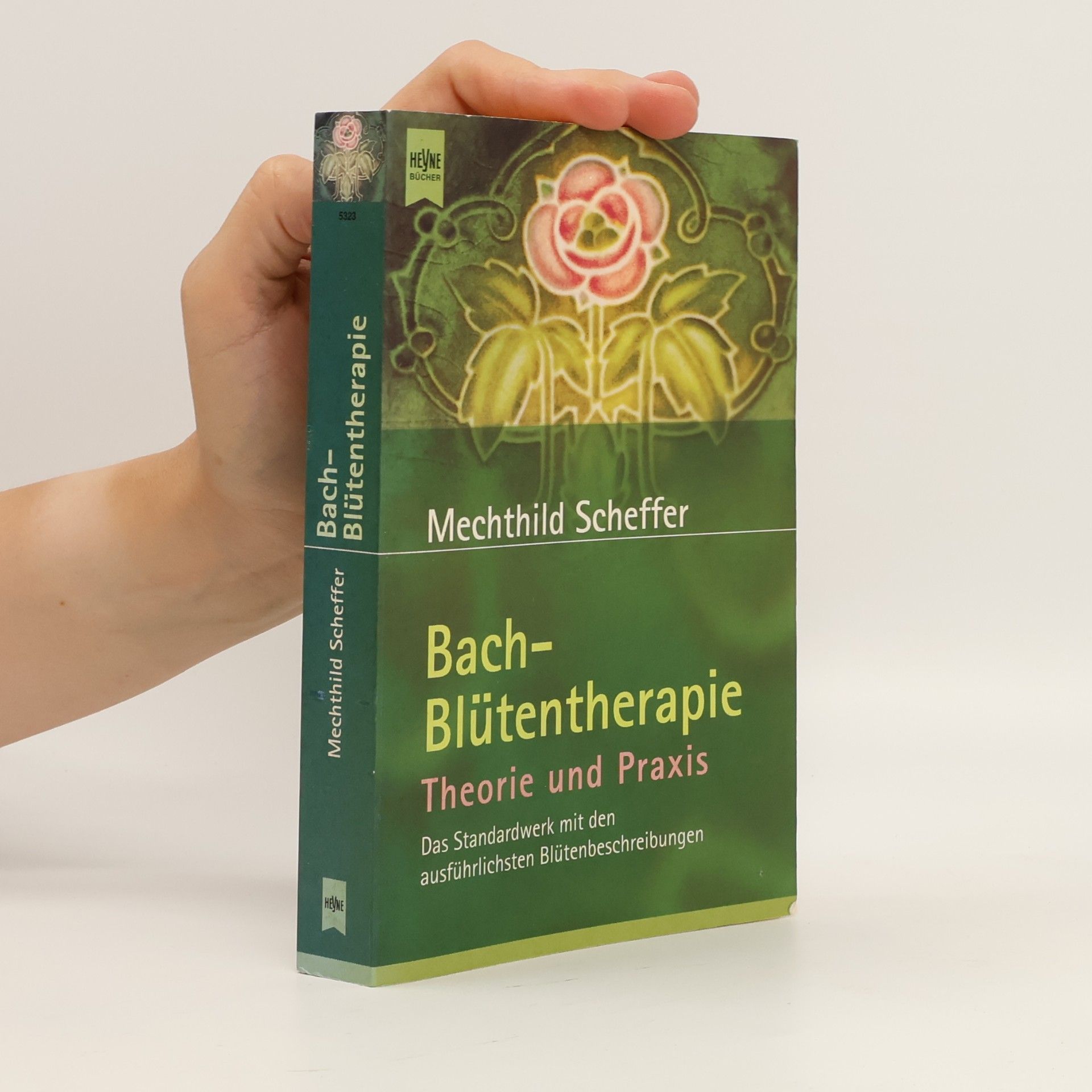 Mechthild Scheffer Bach-Blütentherapie