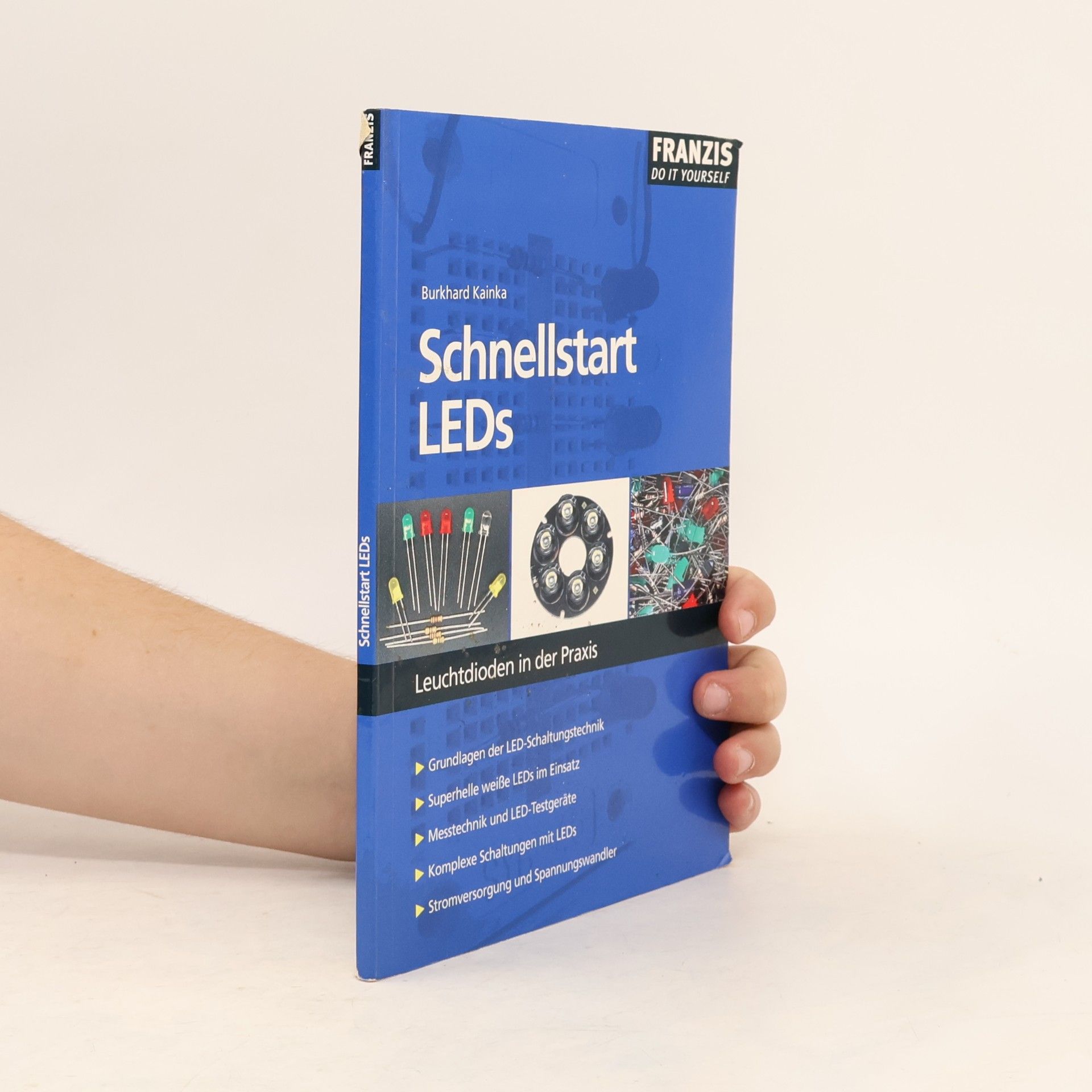 Burkhard Kainka Do It Yourself: Schnellstart LEDs