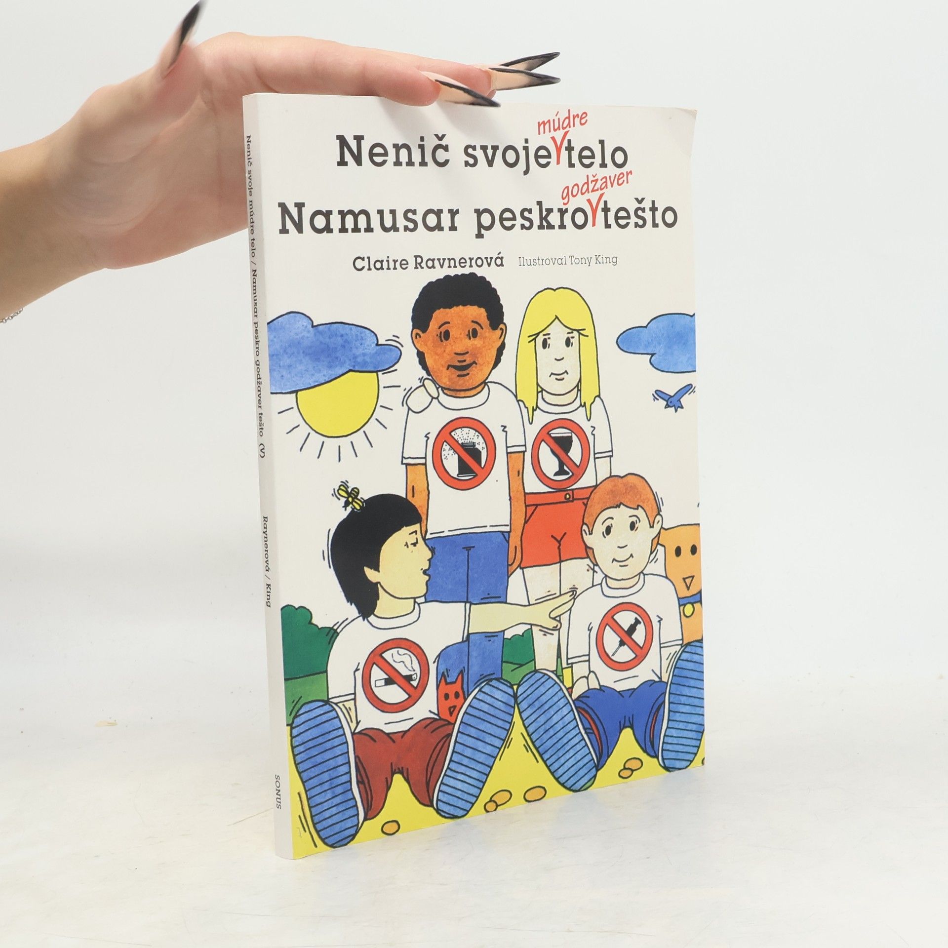 Nenič svoje múdre telo