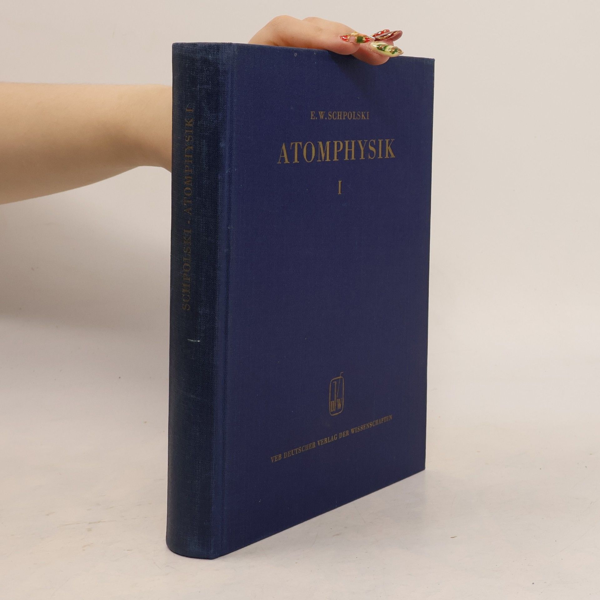 E. W. Schpolski Atomphysik I.