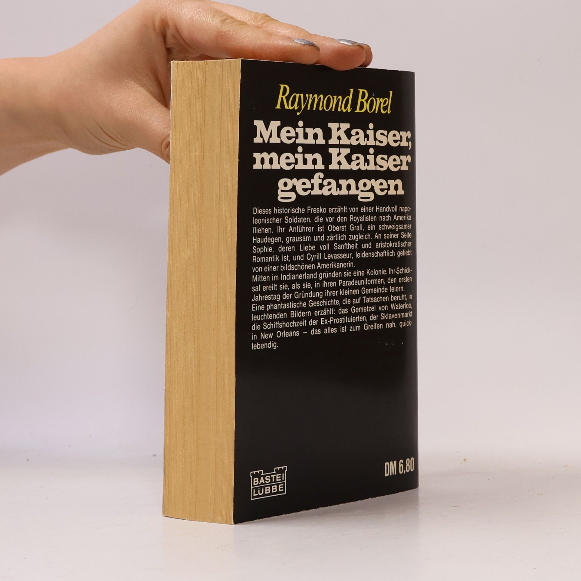 Raymond Borel Mein Kaiser, mein Kaiser gefangen