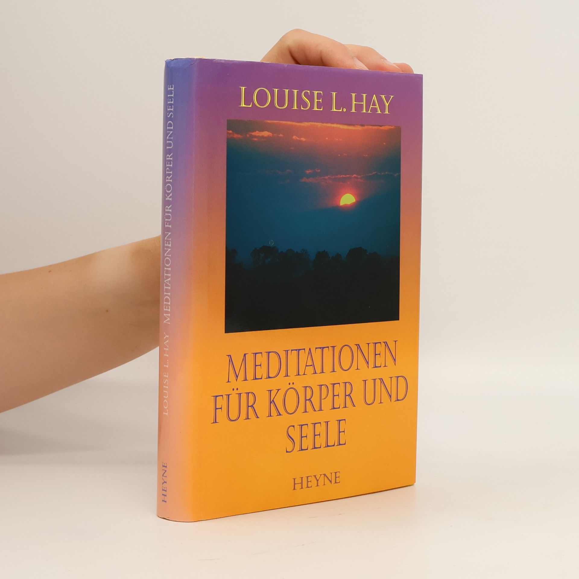 Lousie L. Hay Meditationen für Körper und Seele