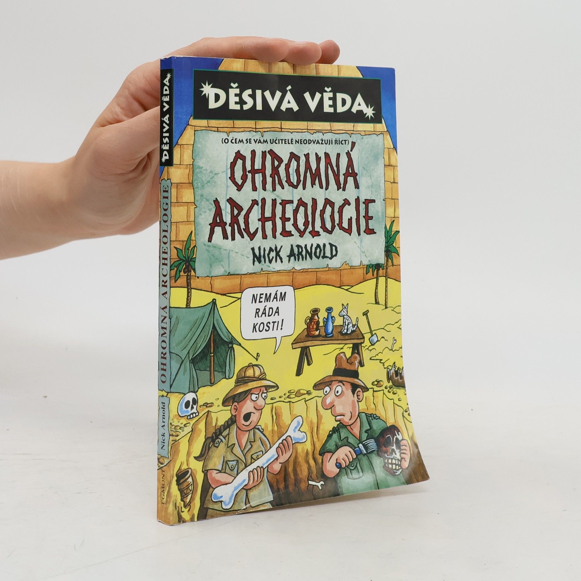 Nick Arnold Ohromná archeologie