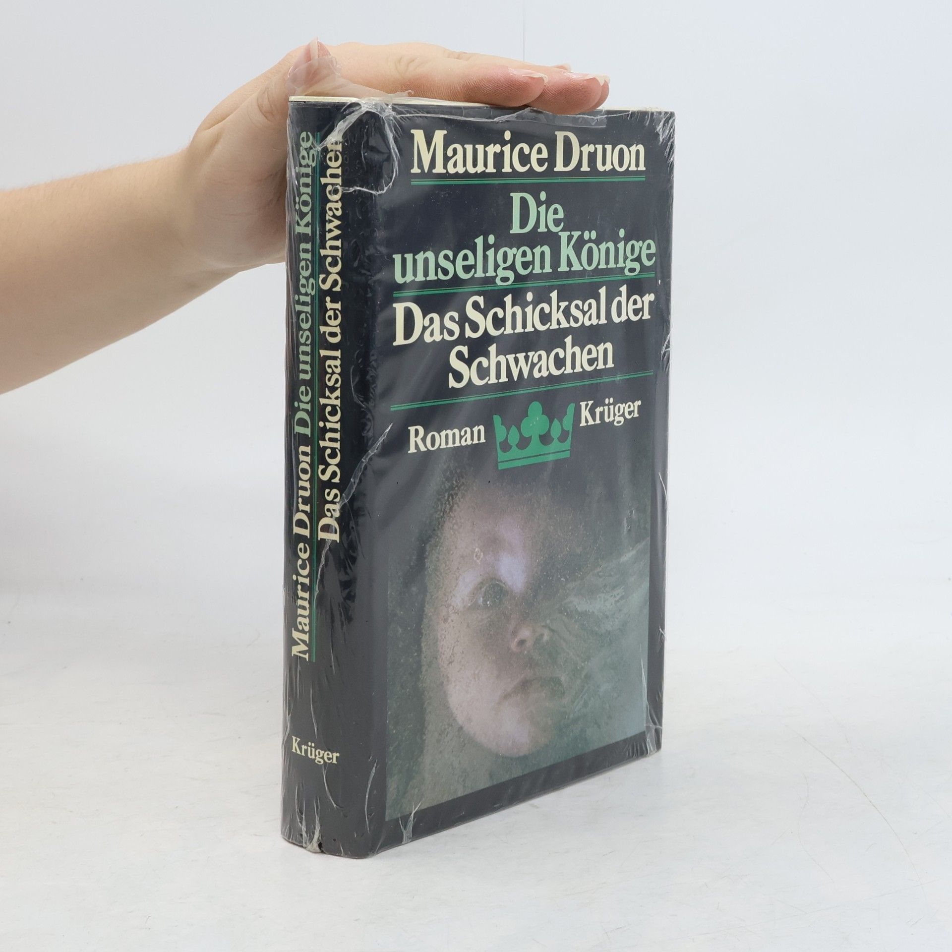 Maurice Druon Die unseligen Könige. Das Schicksal der Schwachen