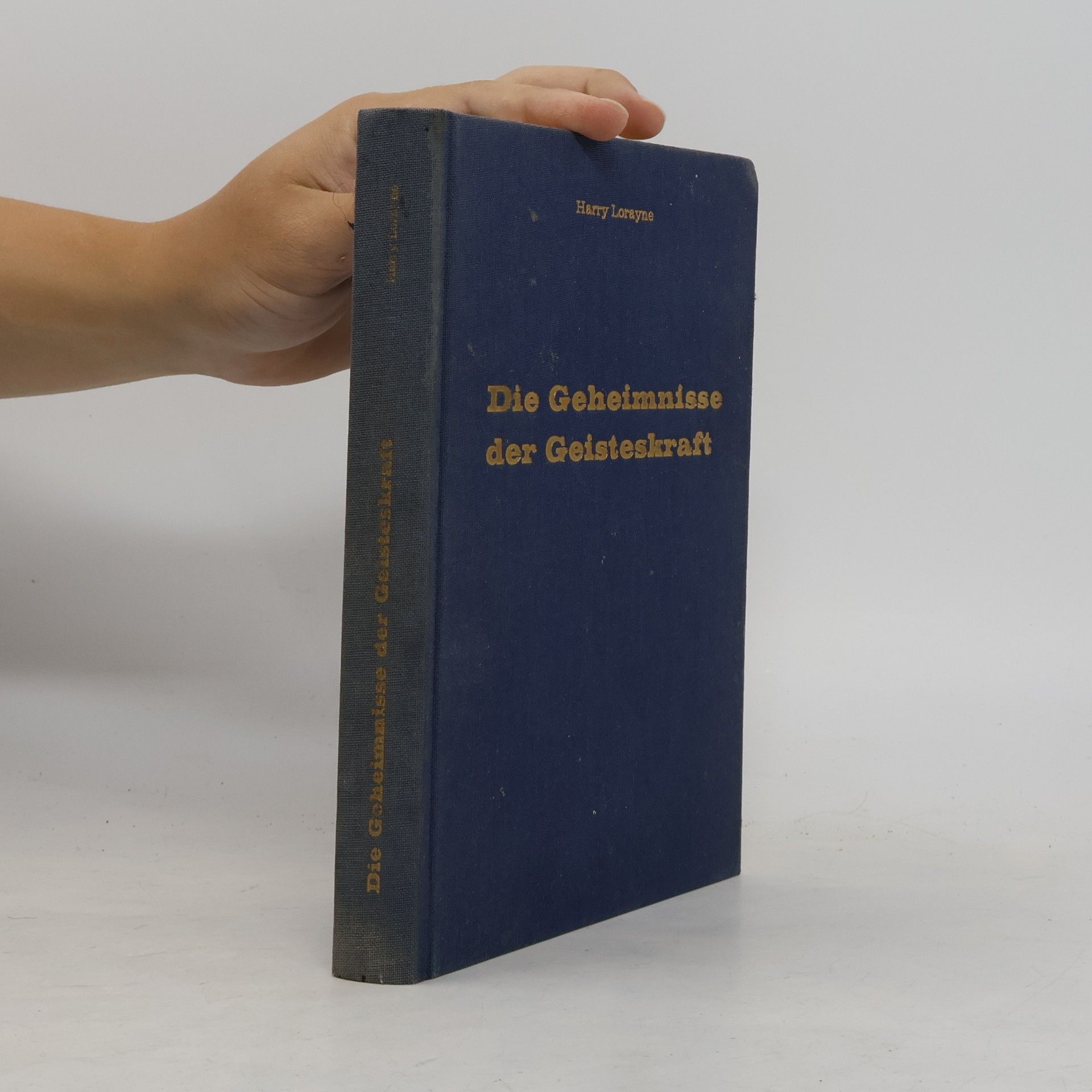 Harry Lorayne Die Geheimnisse der Geisteskraft