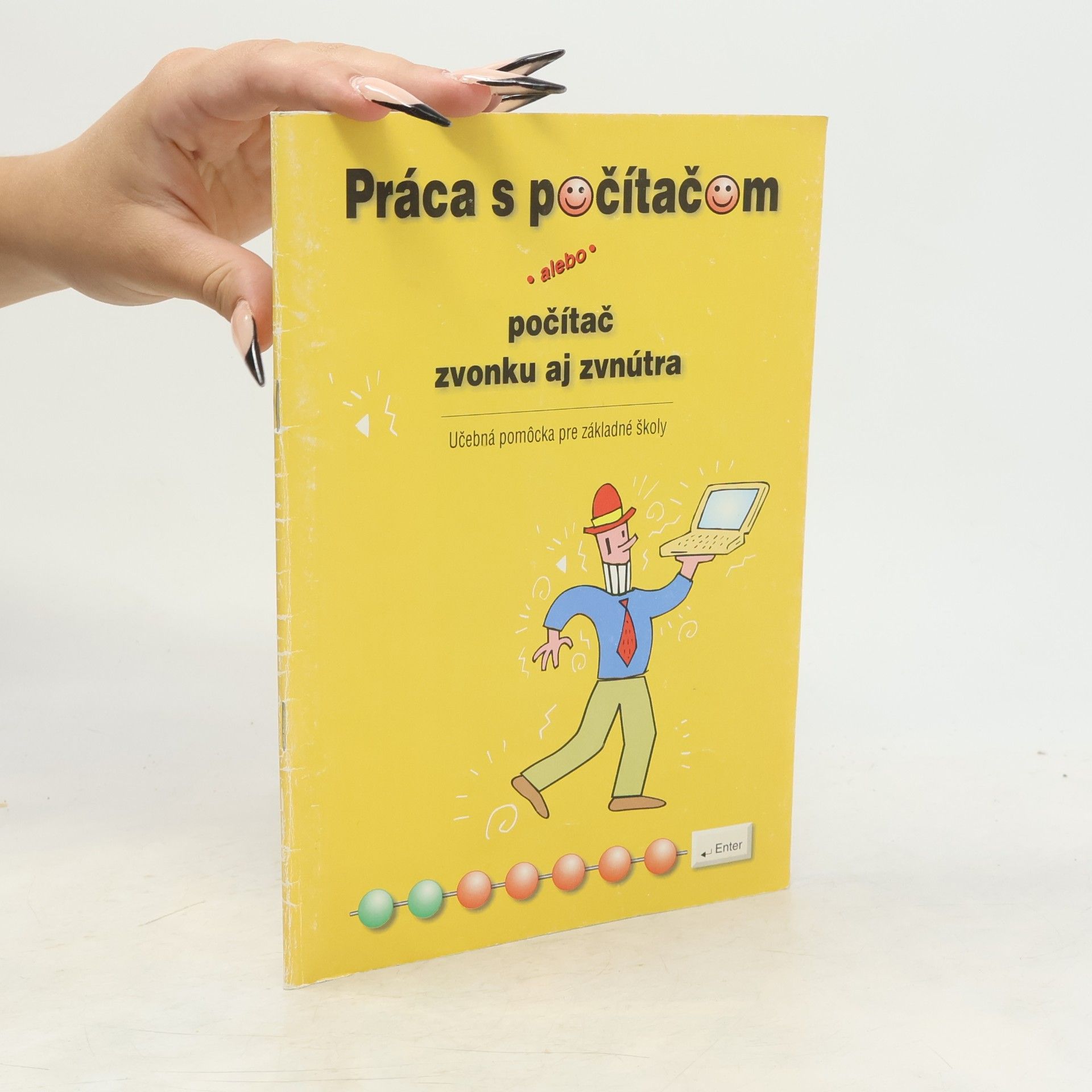 Štefan Karpiš Práca s počítačom, alebo, Počítač zvonku aj zvnútra