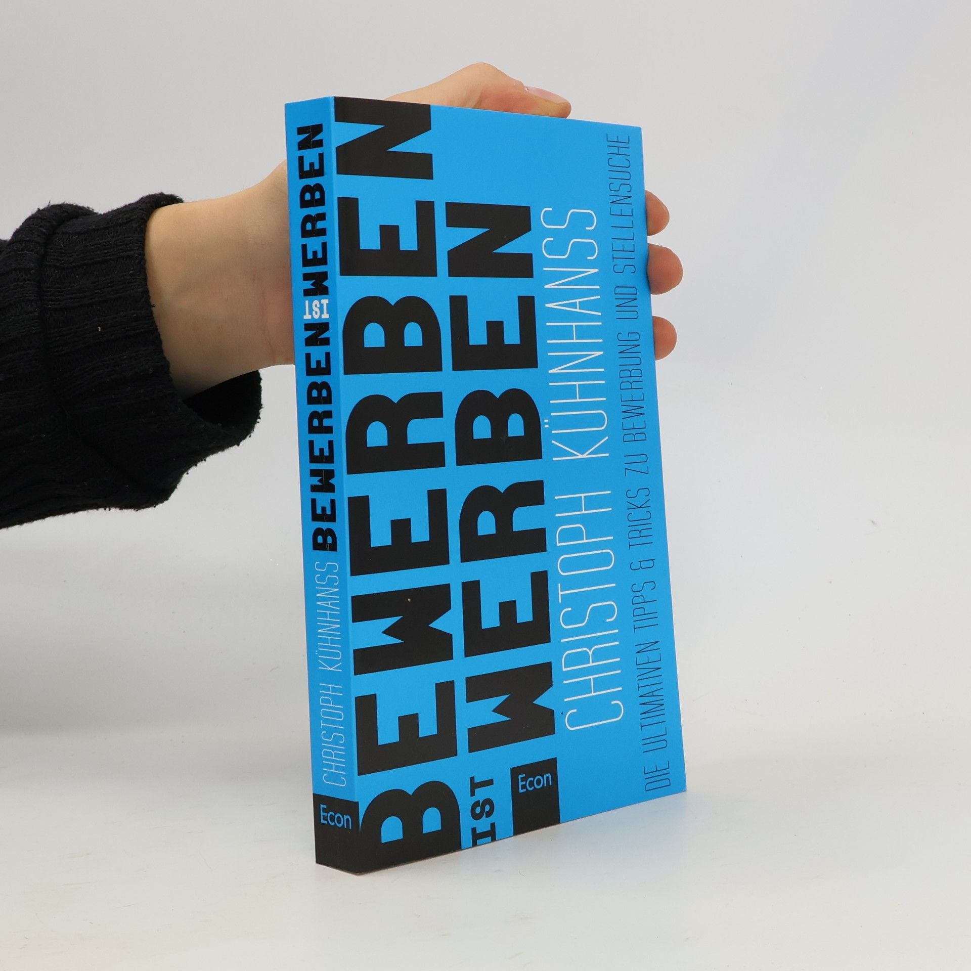 Christoph Kühnhanss BeWerben ist Werben