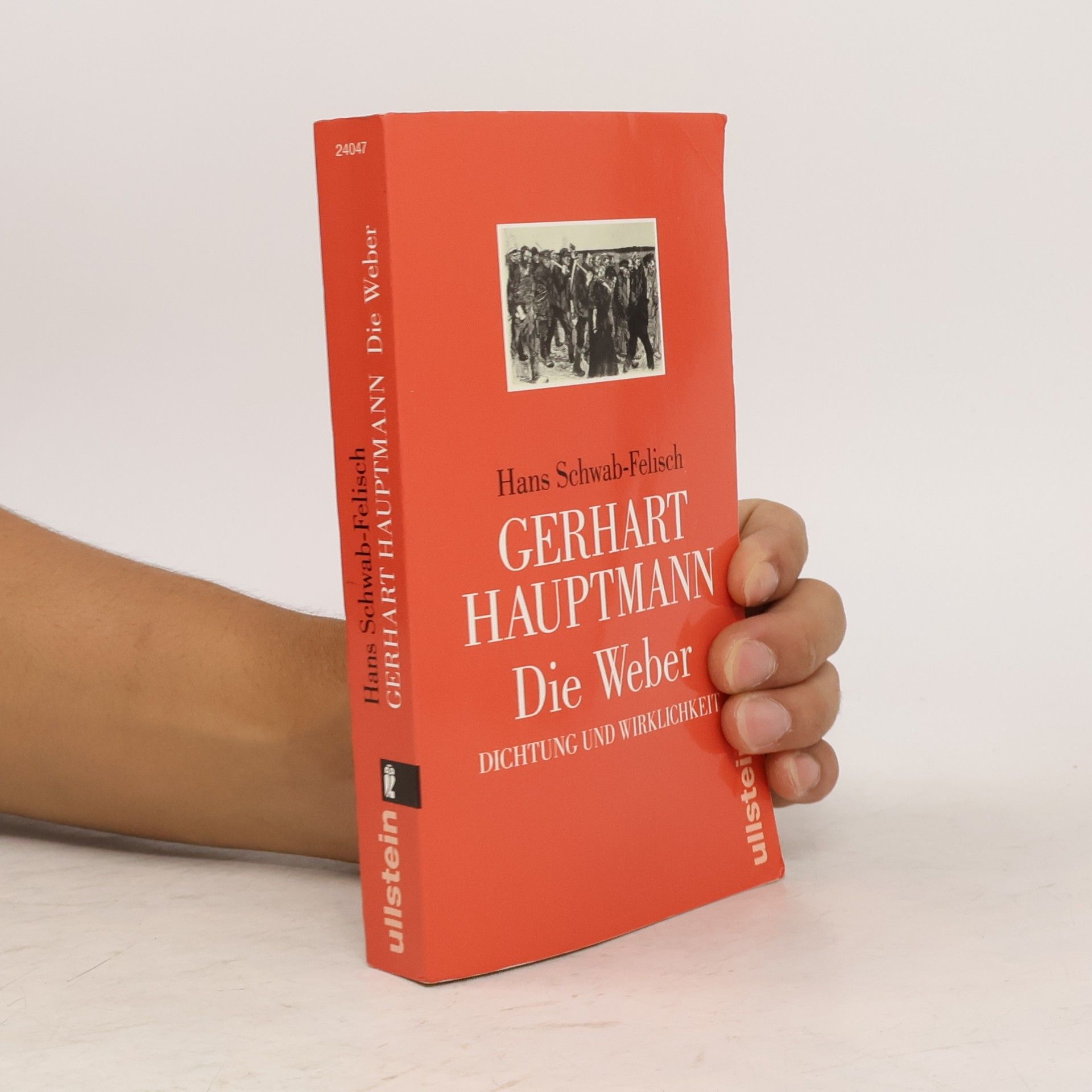 Hans Schwab Felisch Gerhart Hauptmann, Die Weber