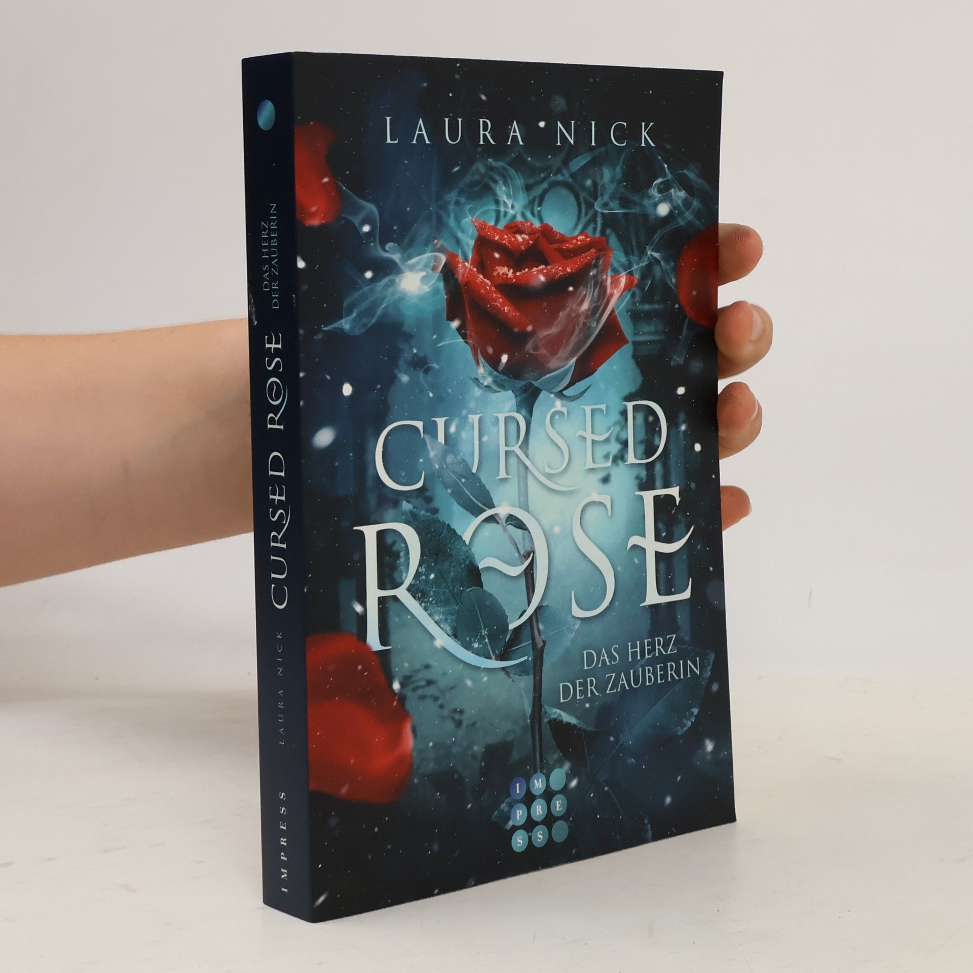 Laura Saunsbury Cursed Rose. Das Herz der Zauberin