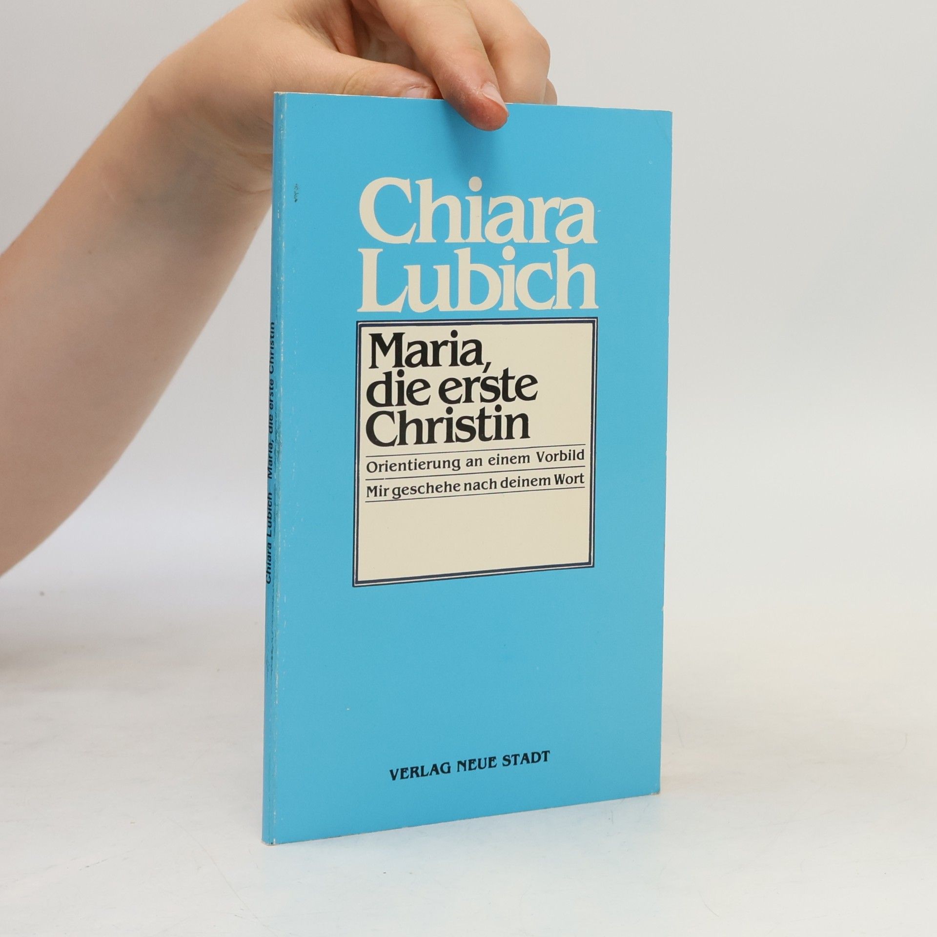 Chiara Lubich Maria - die erste Christin