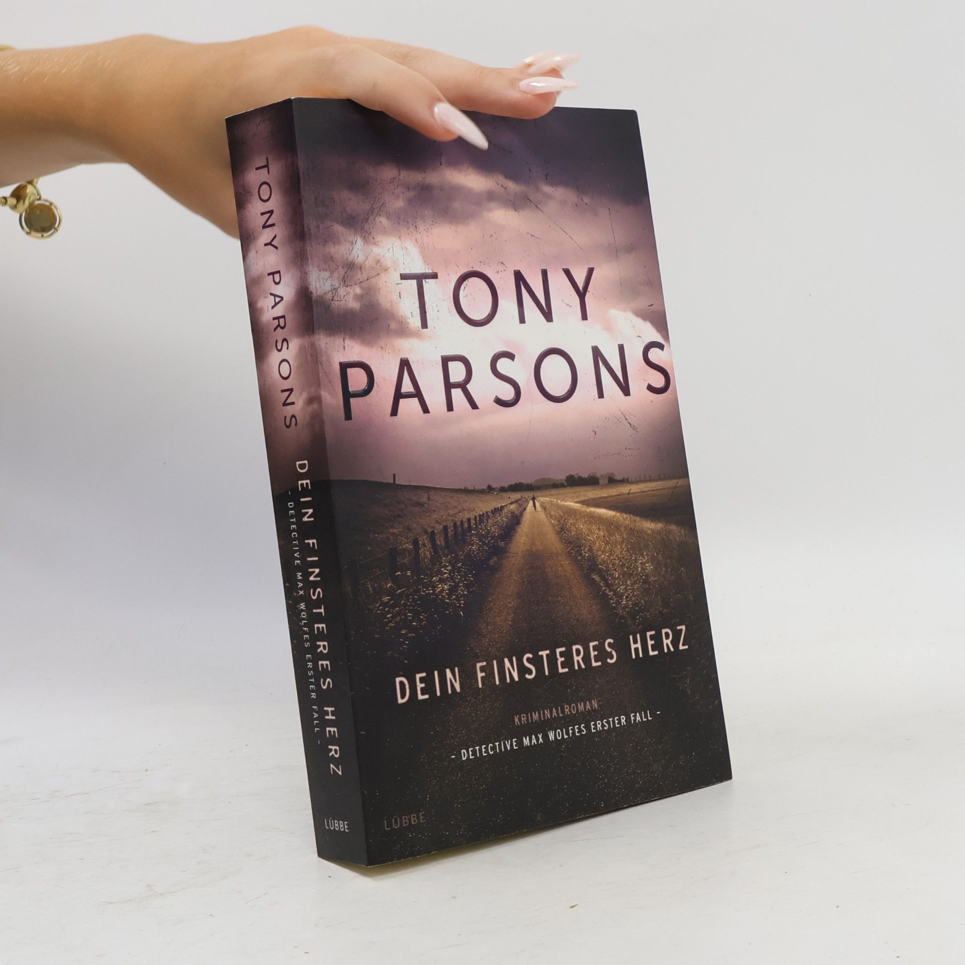 Tony Parsons Dein finsteres Herz