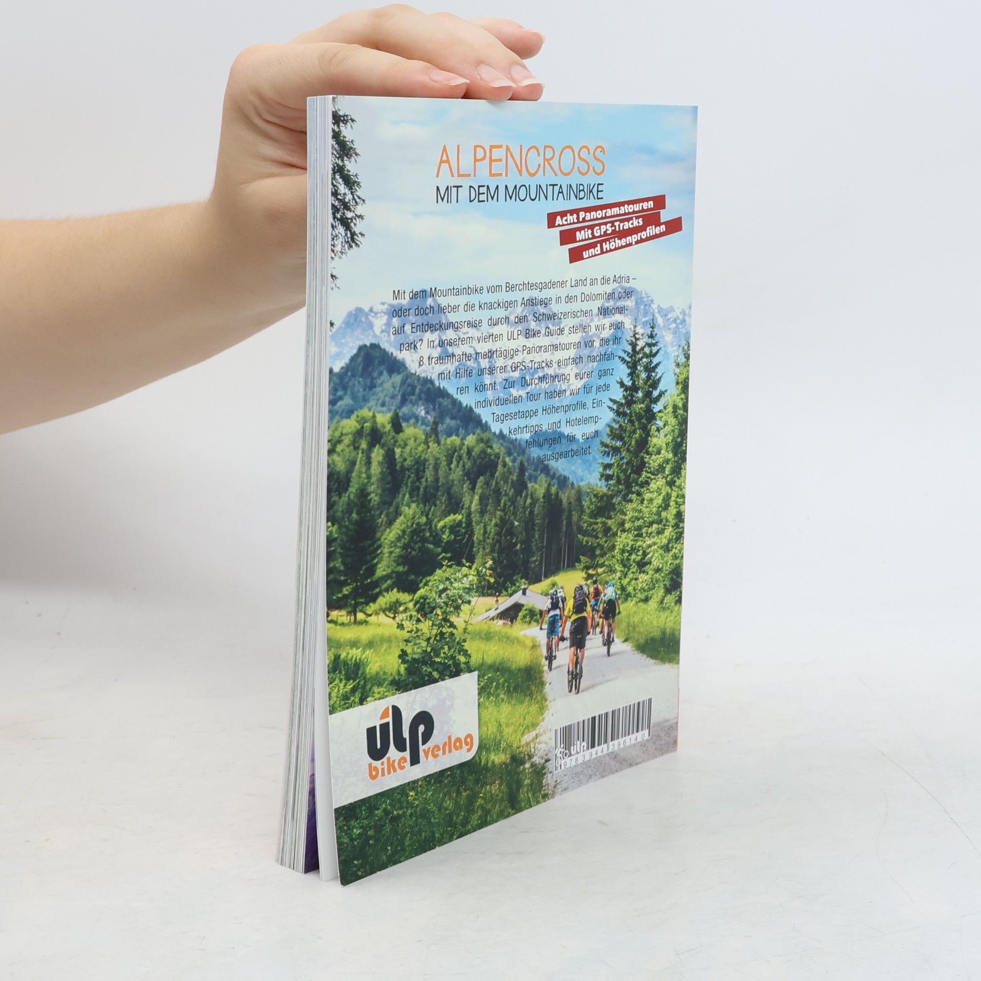Uli Preunkert Alpencross mit dem Mountainbike: Alpe Adria, Dolomiten und Schweizerischer Nationalpark
