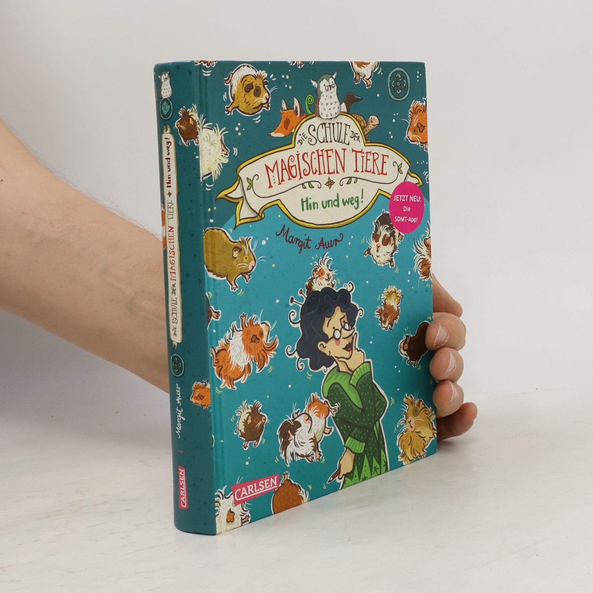 Margit Auer Die Schule der magischen Tiere: Hin und weg!