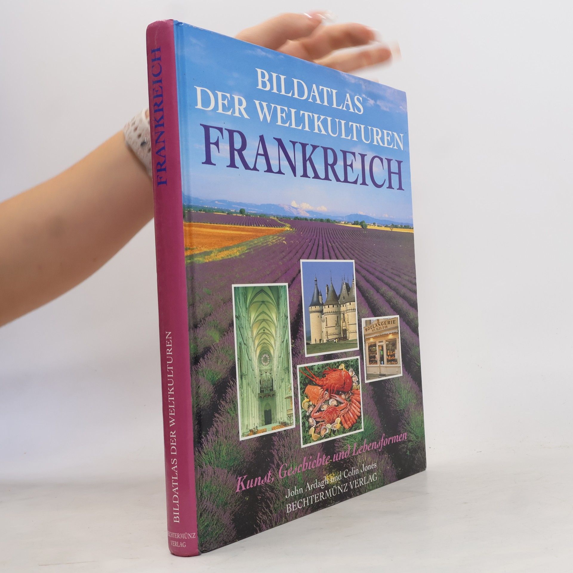 John Ardagh Bildatlas der Weltkulturen Frankreich