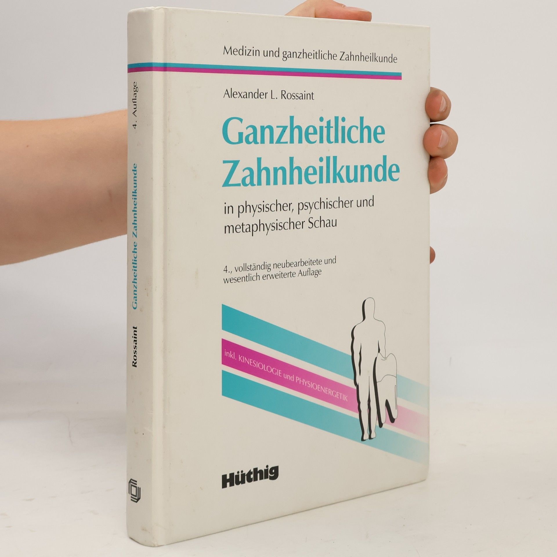 Alexander L. Rossaint Ganzheitliche Zahnheilkunde