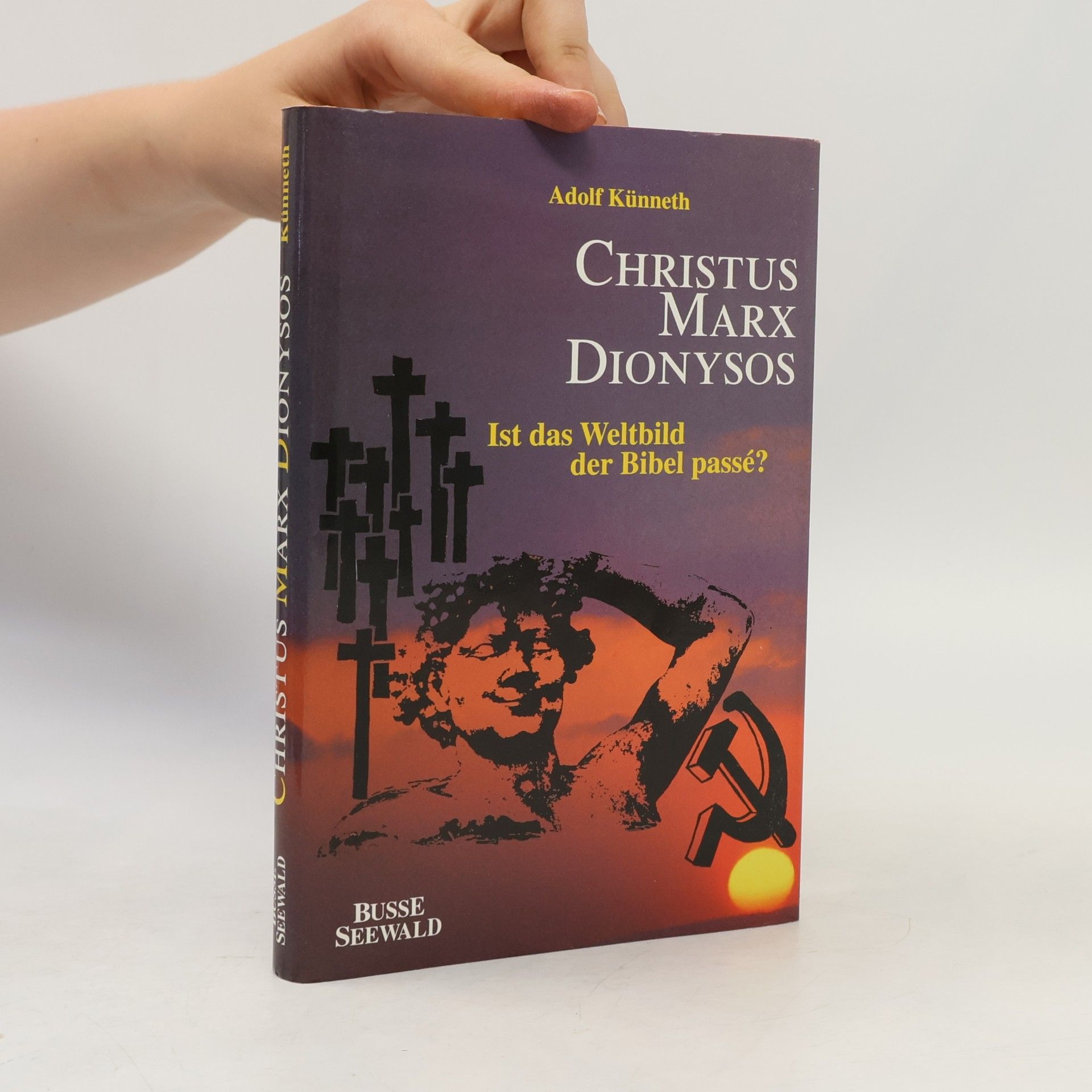 Adolf Künneth Christus Marx Dionysos