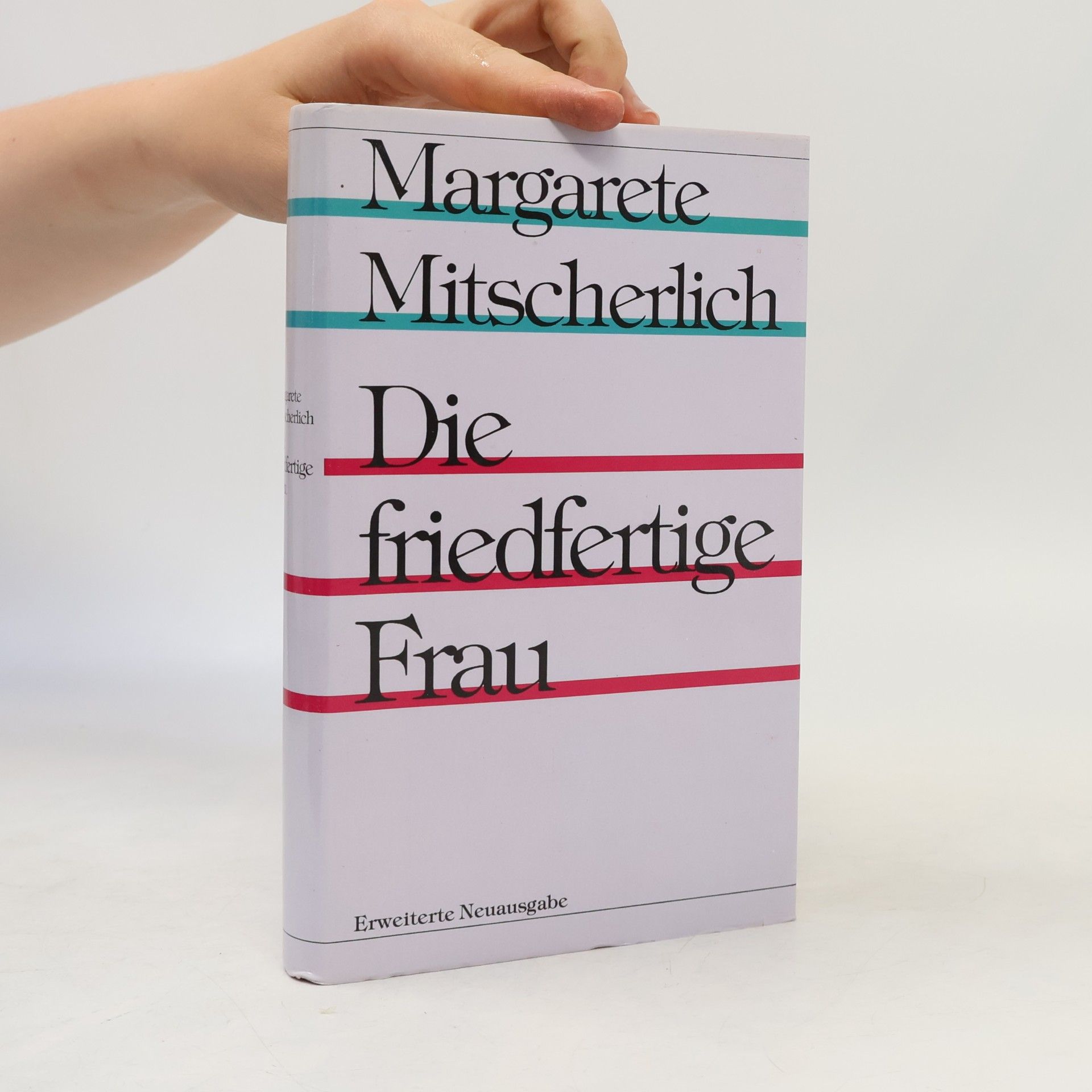 Alexander Mitscherlich Die friedfertige Frau