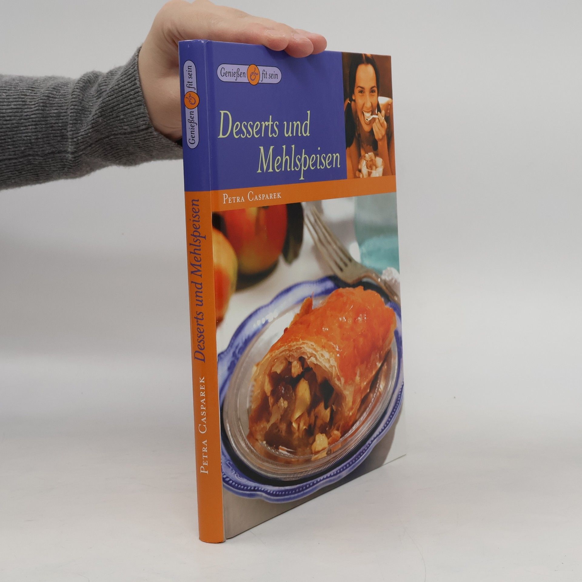 Petra Casparek Desserts und Mehlspeisen