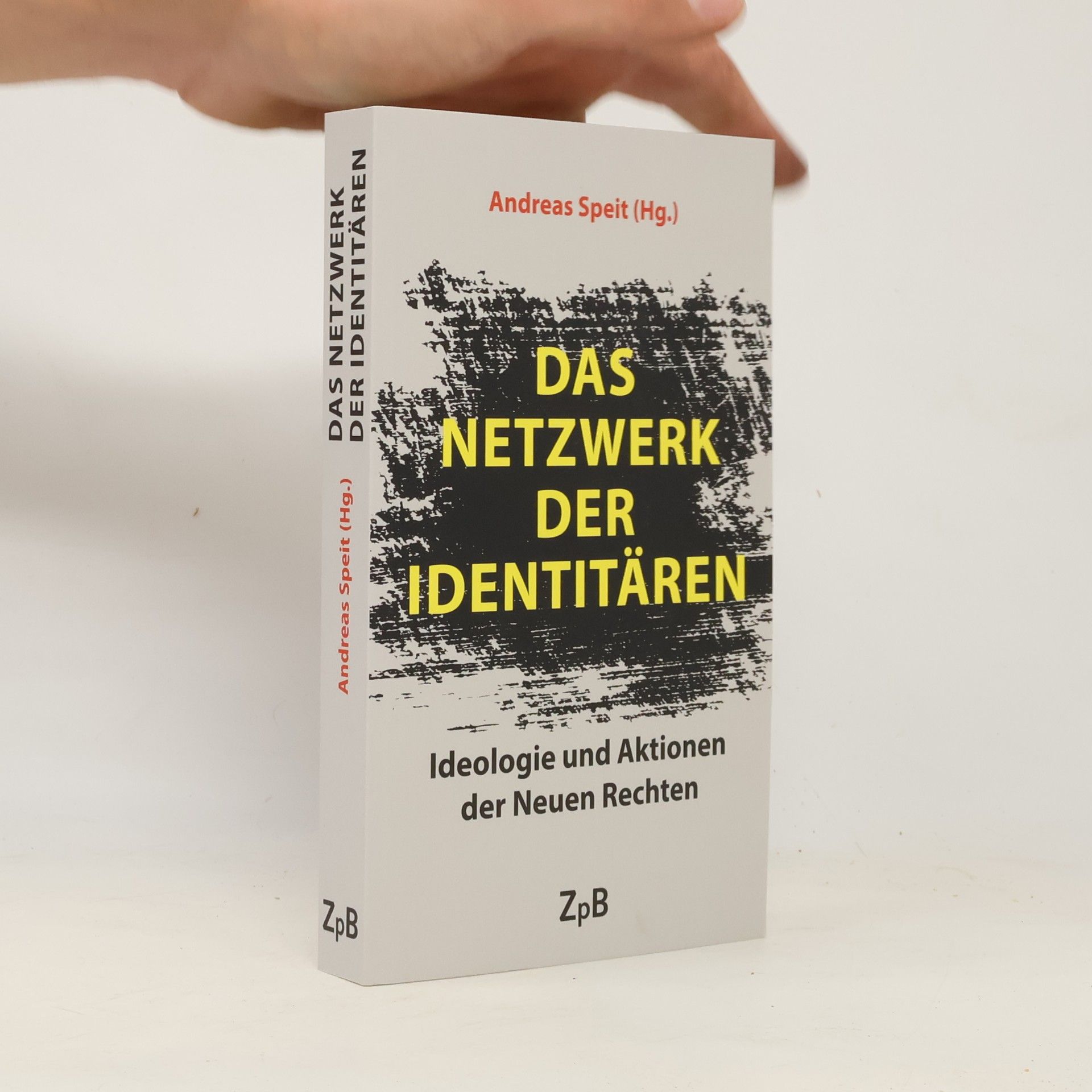 Andreas Speit Das Netzwerk der Identitären