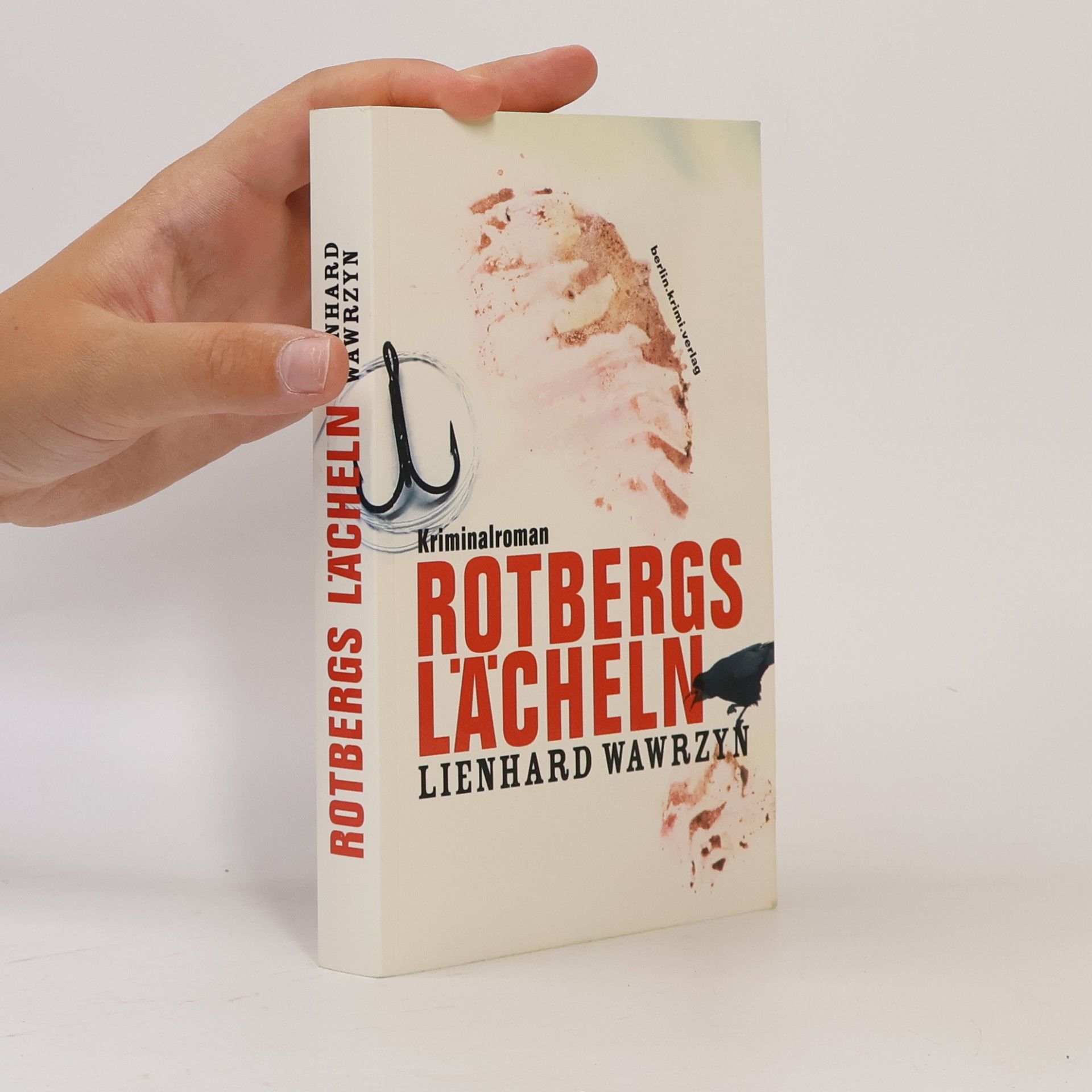 Lienhard Wawrzyn Rotbergs Lächeln