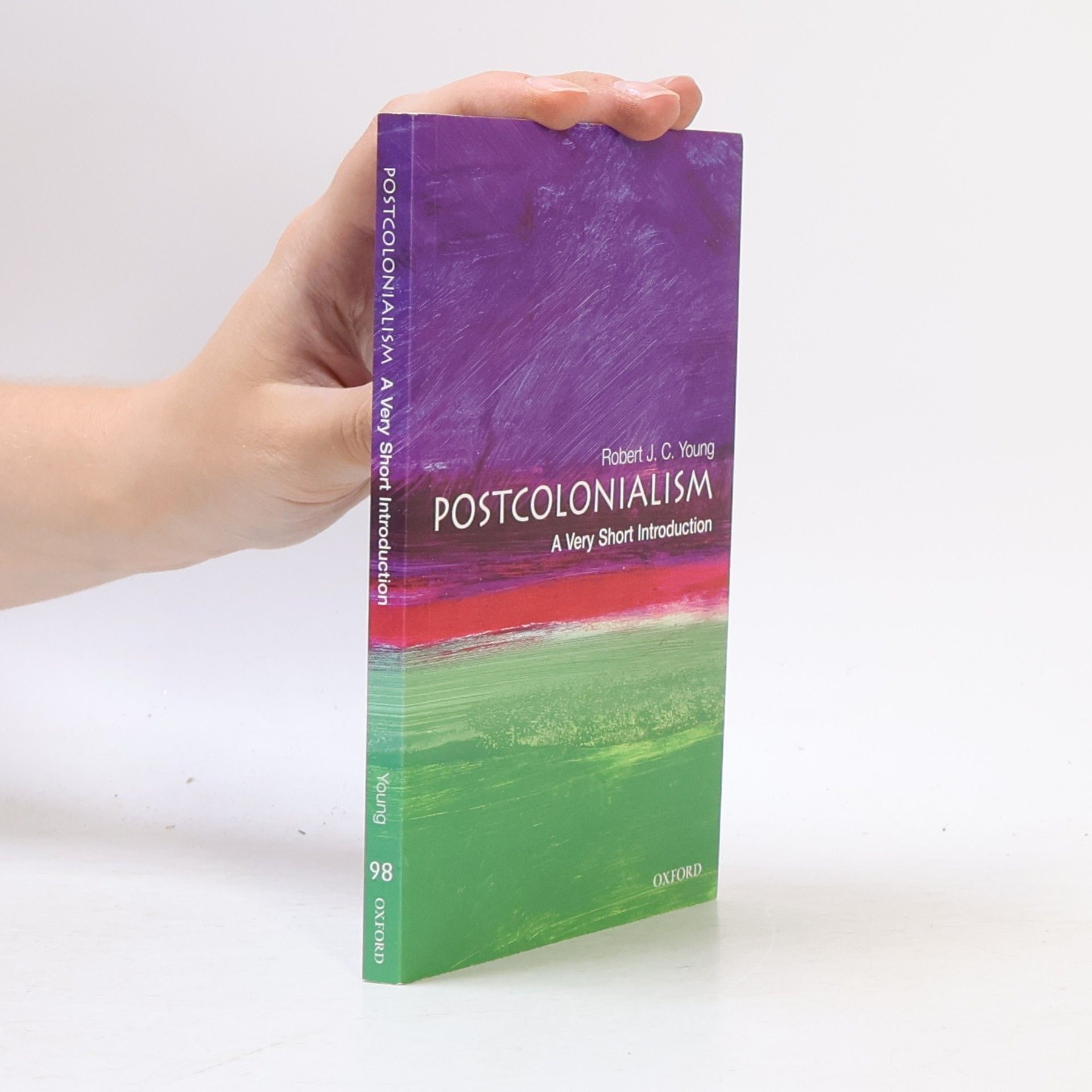 Robert J. Robert Joseph Young Postcolonialism: A very short introduction
