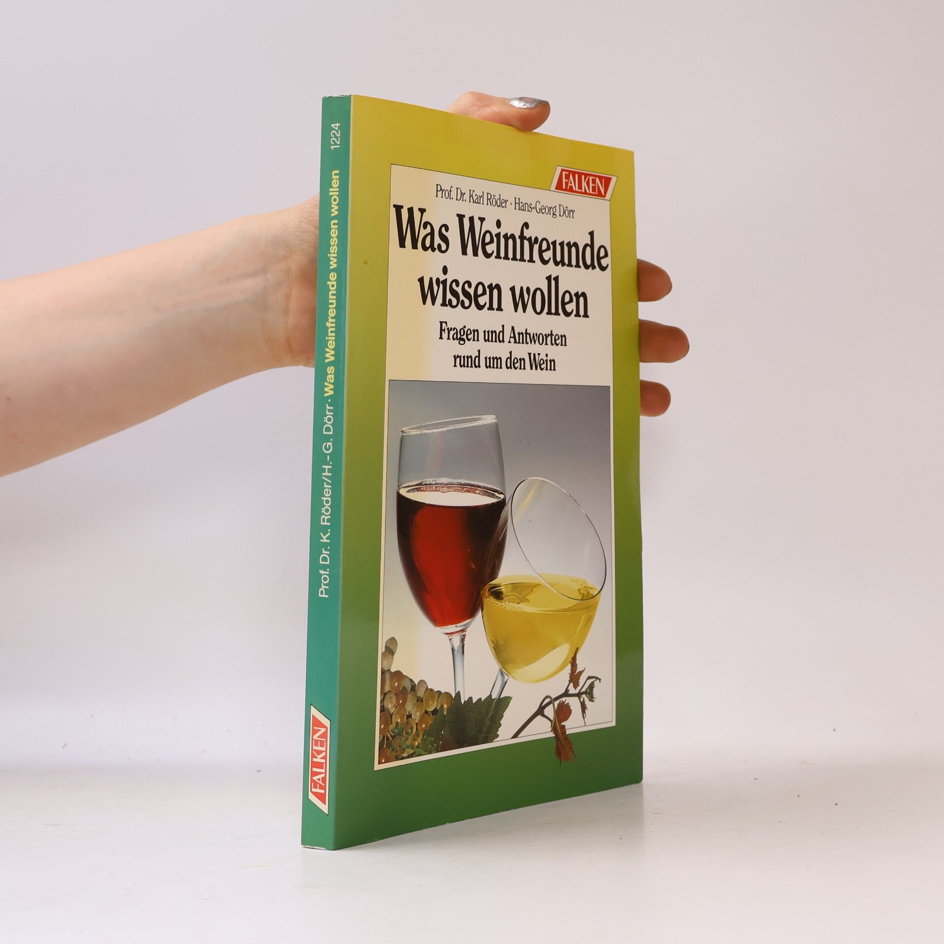 Karl Röder Was Weinfreunde wissen wollen