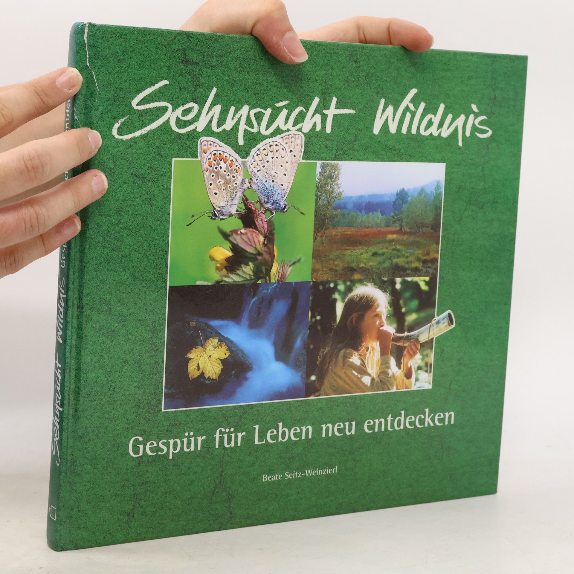 Beate Seitz-Weinzierl Sehnsucht Wildnis