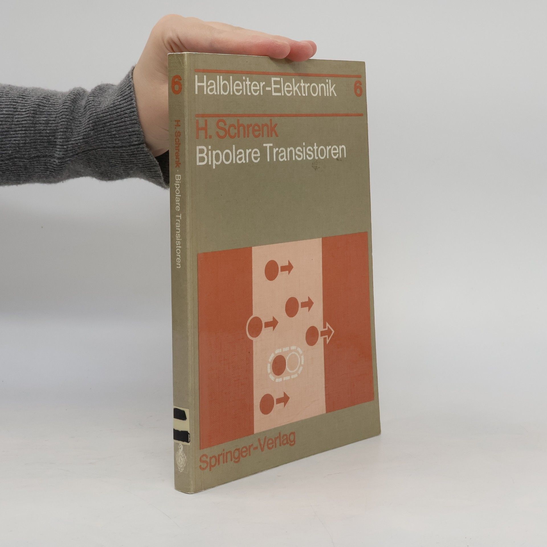 Hartmut Schrenk Halbleiter-Elektronik - 6: Bipolare Transistoren