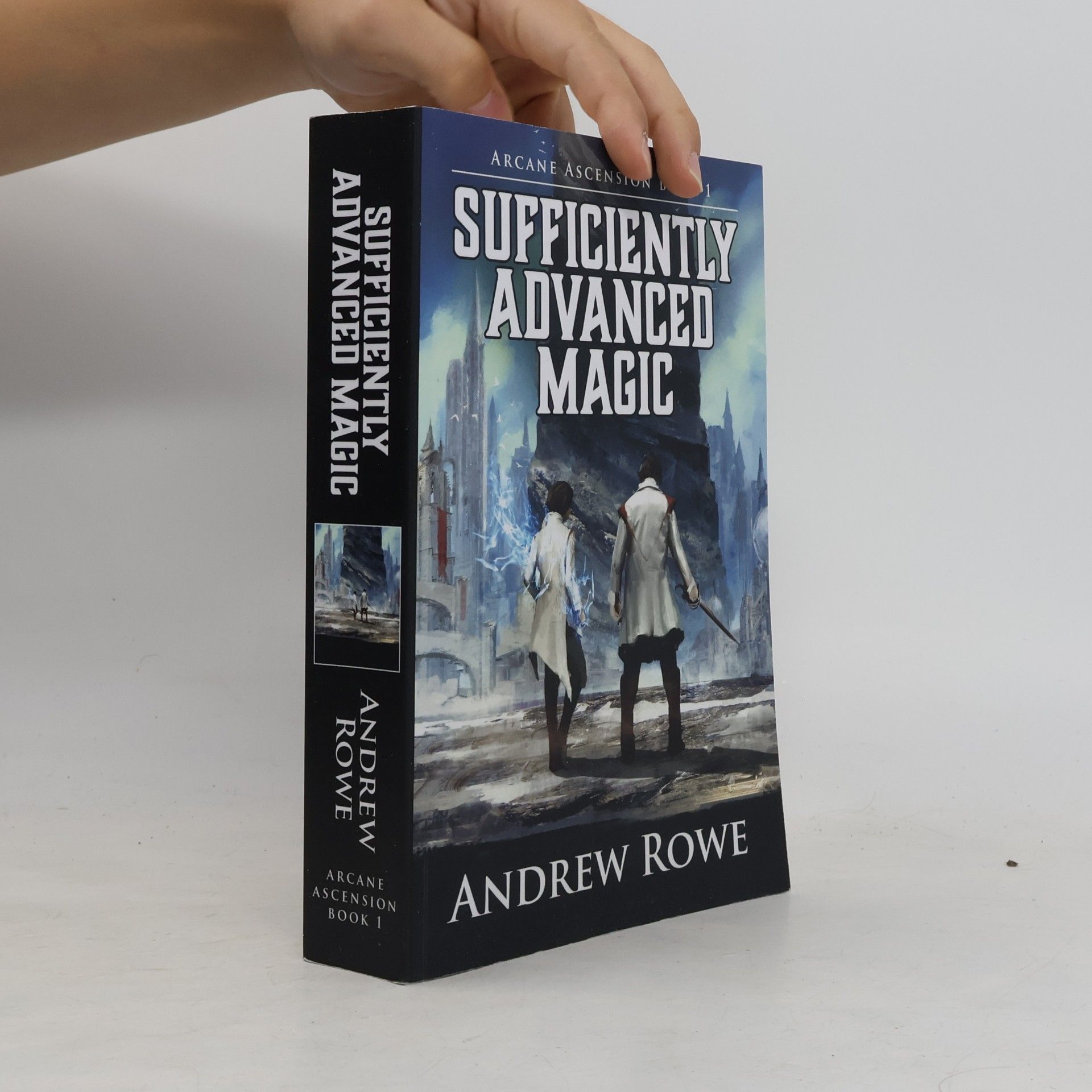 Andrew Rowe Sufficiently Advanced Magic