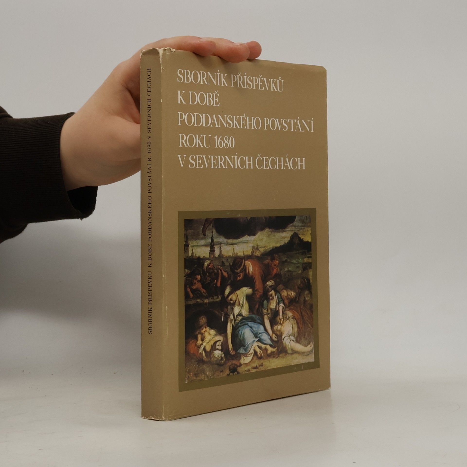 Marie Vojtíšková Sborník příspěvků k době poddanského povstání roku 1680 v severních Čechách