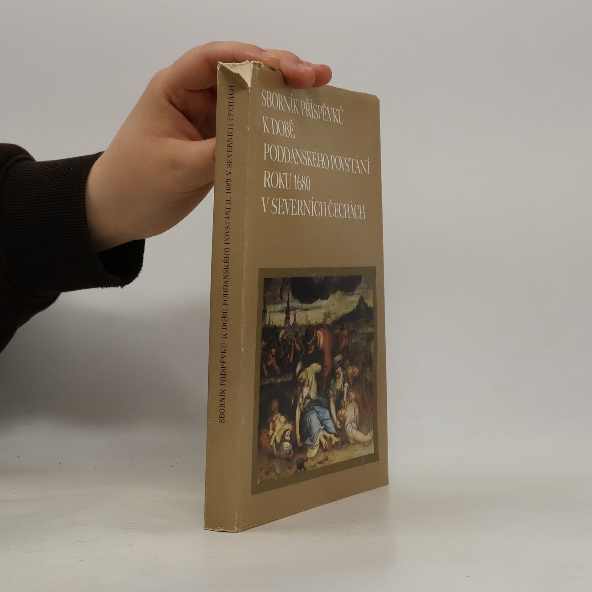 Marie Vojtíšková Sborník příspěvků k době poddanského povstání roku 1680 v severních Čechách