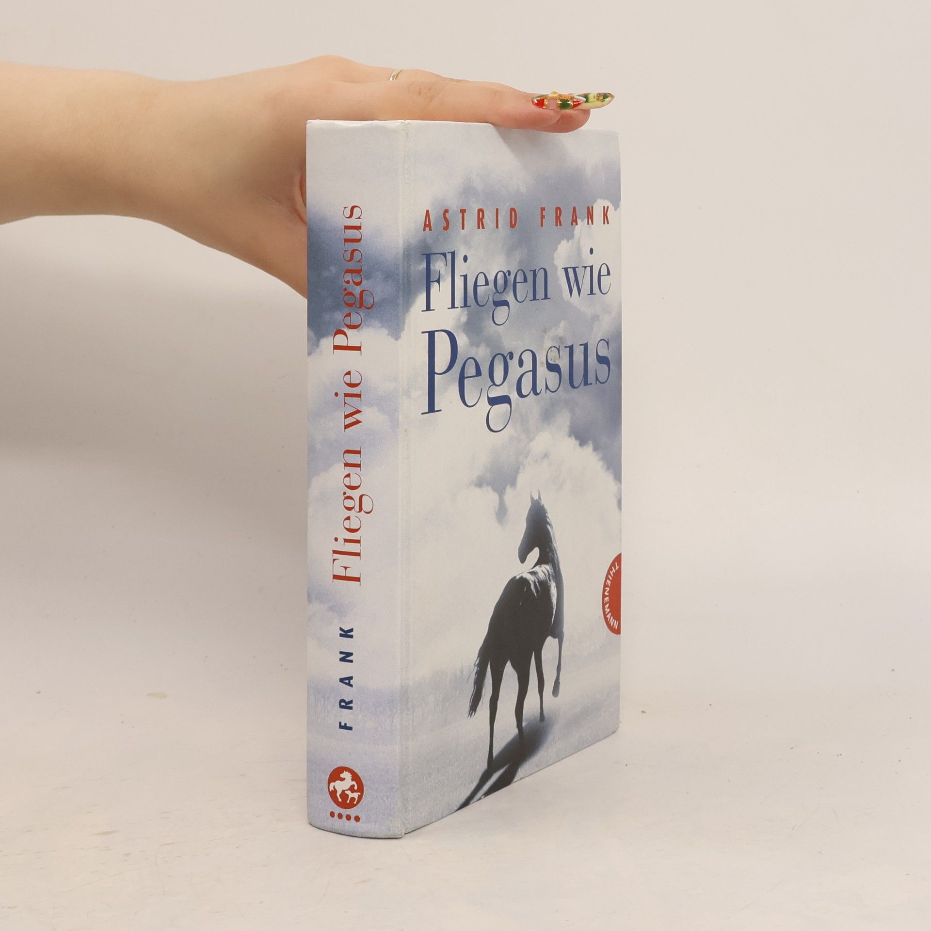 Astrid Frank Fliegen wie Pegasus