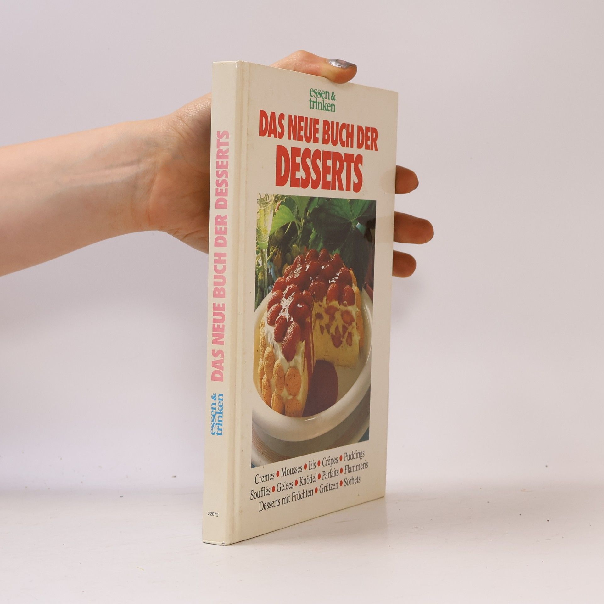 Autorenkollektiv Das Neue Buch der Desserts