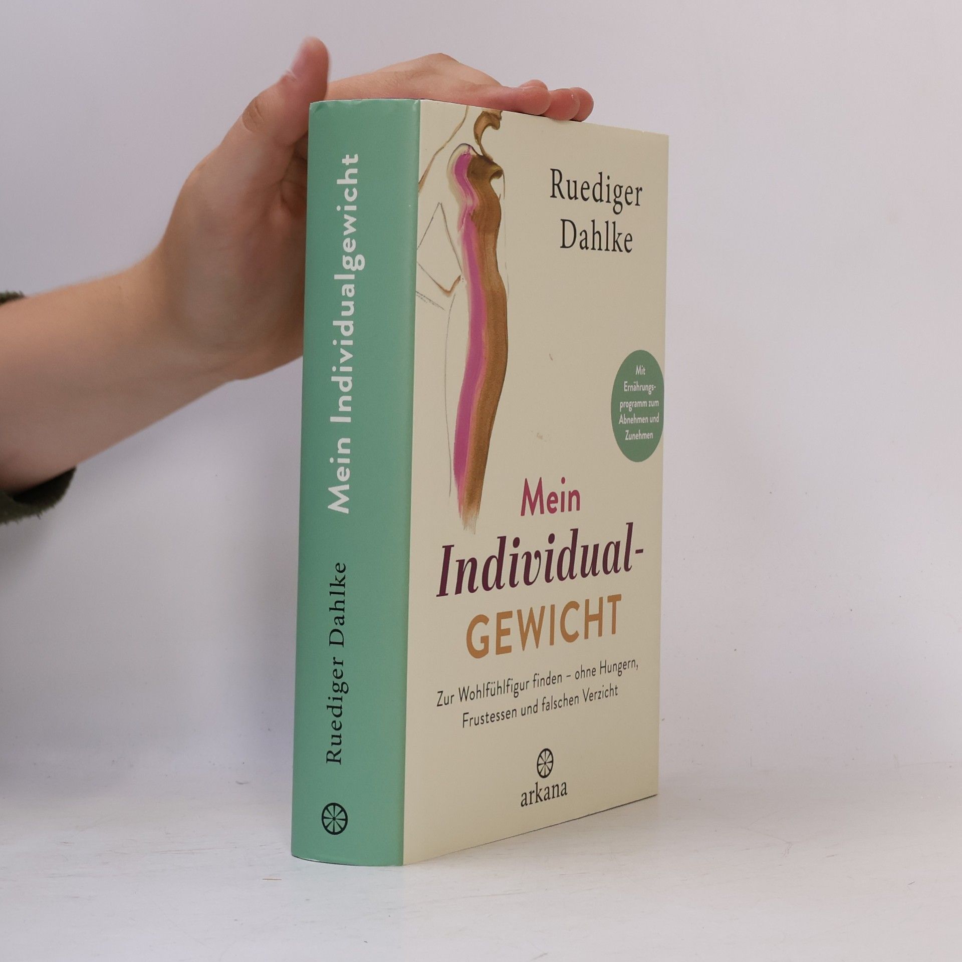 Ruediger Dahlke Mein Individual-Gewicht