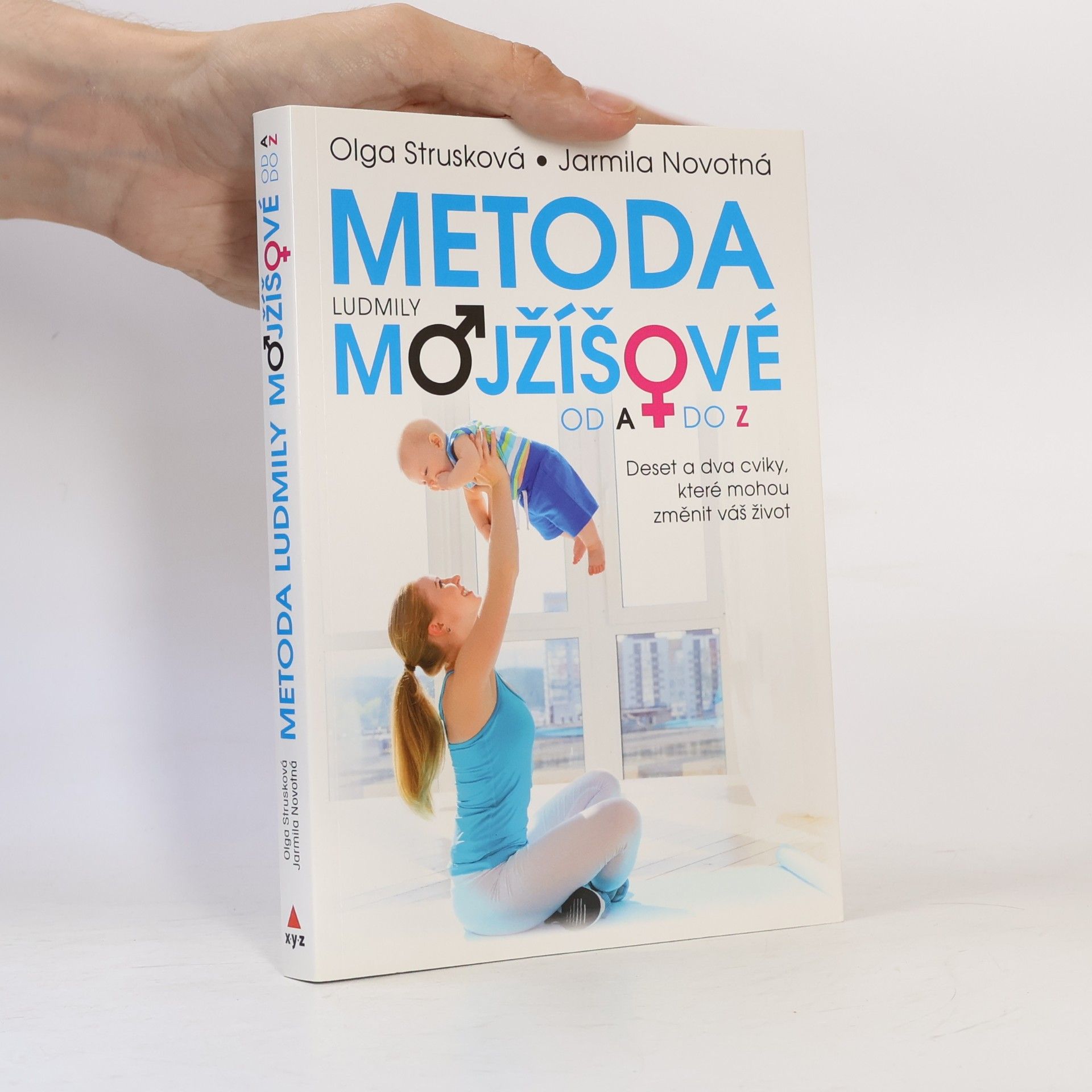Strusková Olga Metoda Ludmily Mojžíšové od A do Z