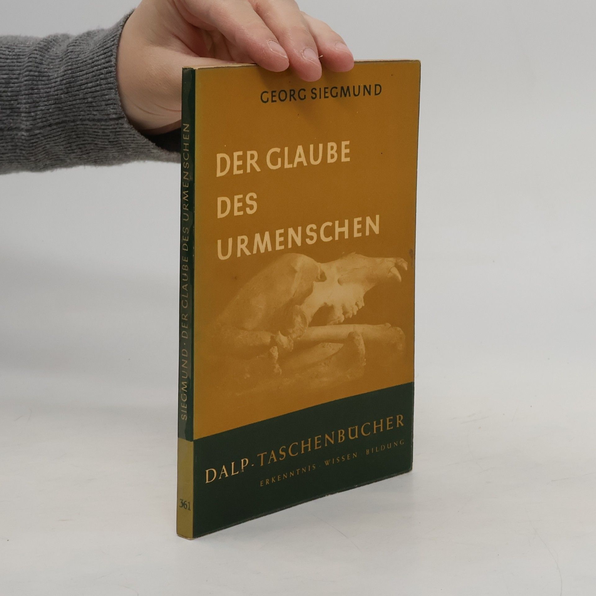 Georg Siegmund Der Glaube des Urmenschen