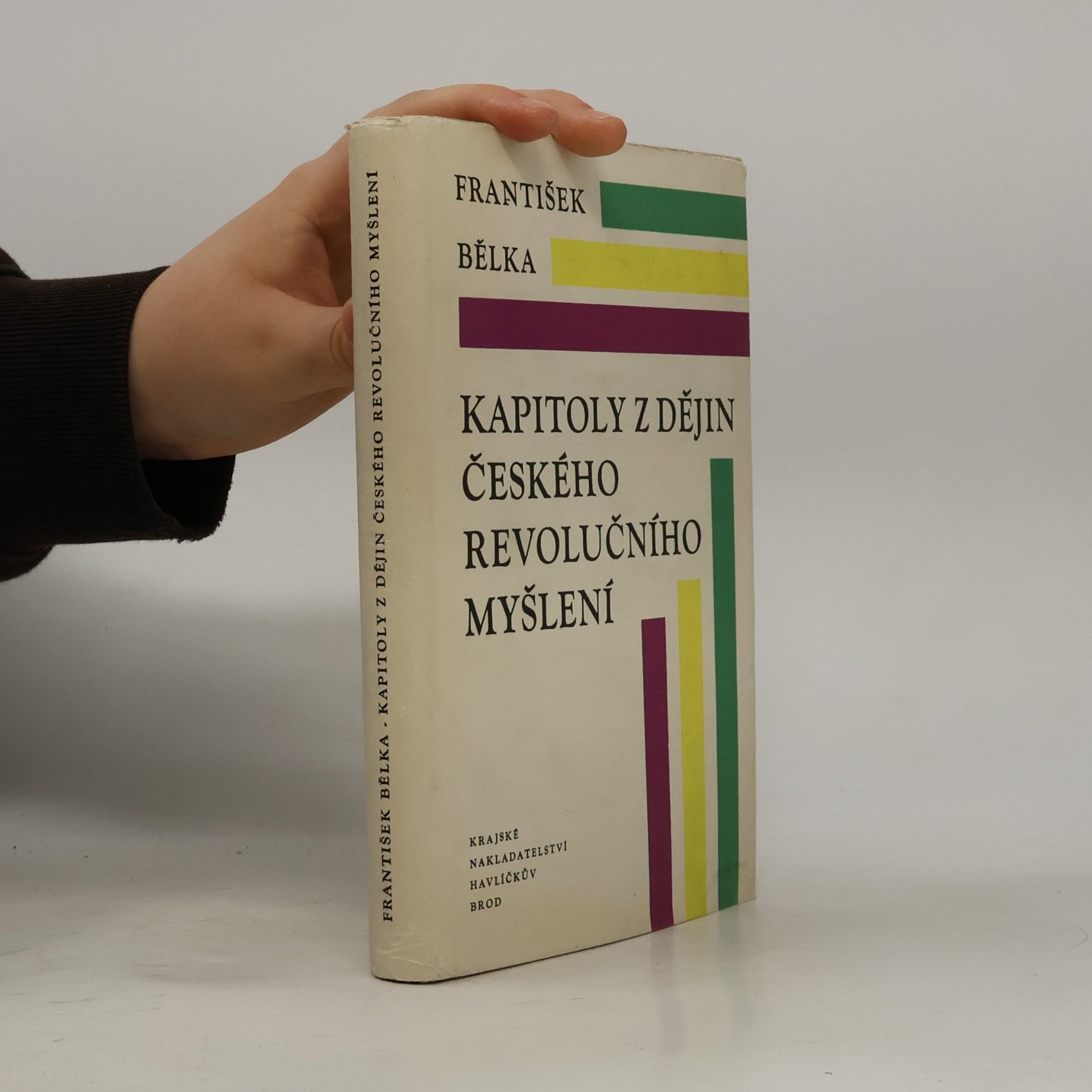 František Bělka Kapitoly z dějin českého revolučního myšlení