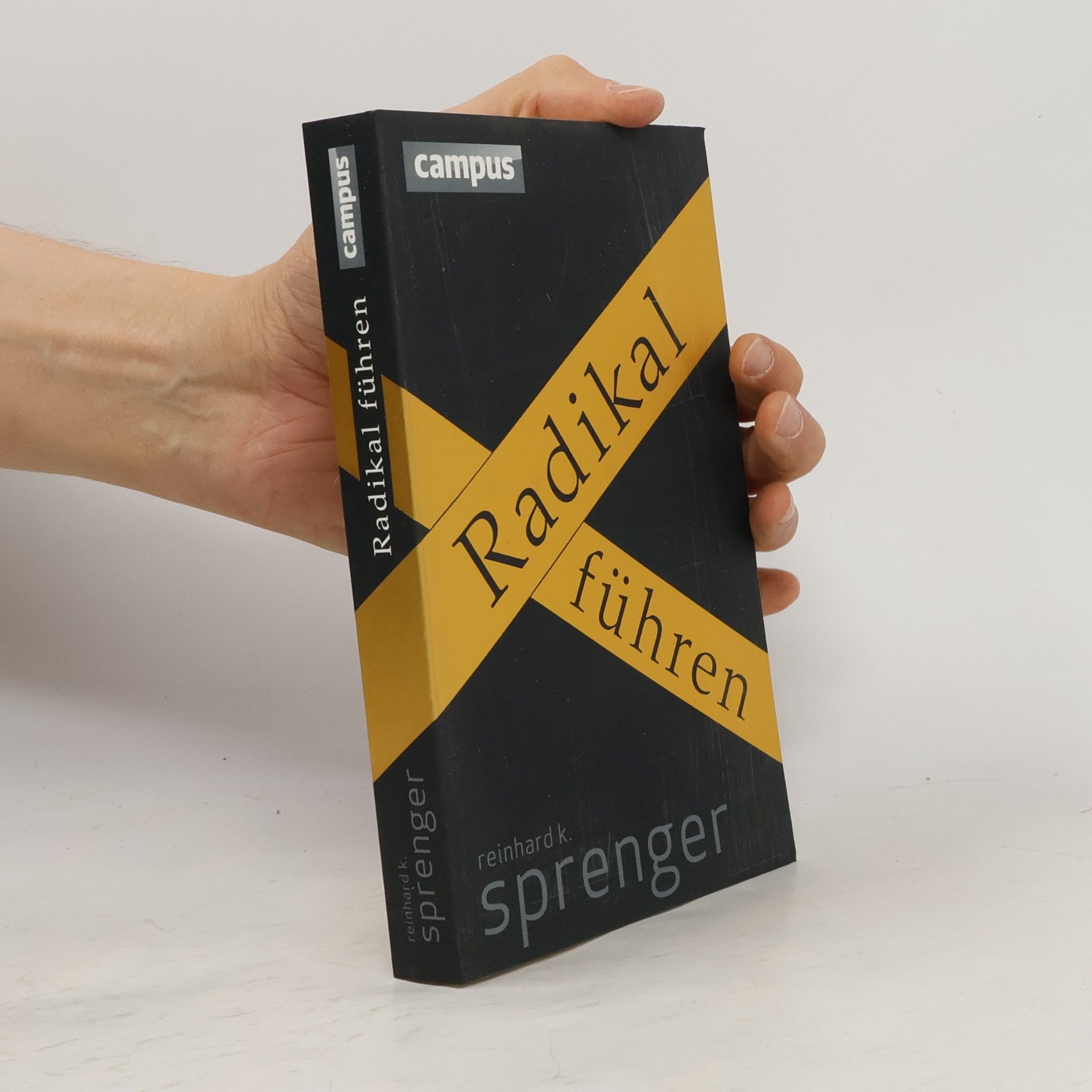 Reinhard K. Sprenger Radikal führen