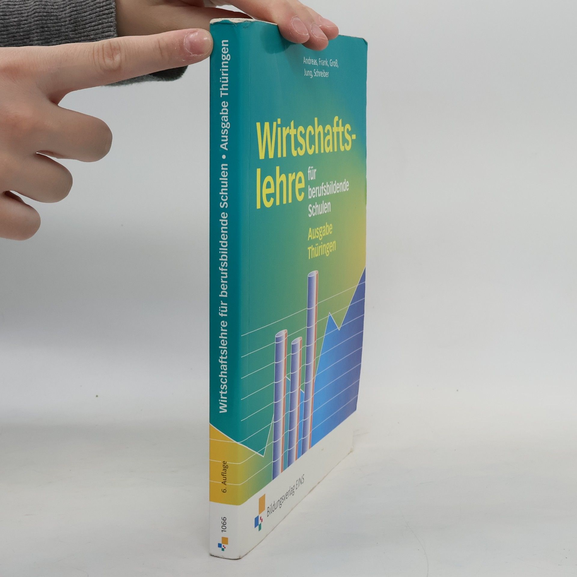 Andreas Heinz Wirtschaftslehre für berufsbildende Schulen - Ausgabe Thüringen - 6. Auflage