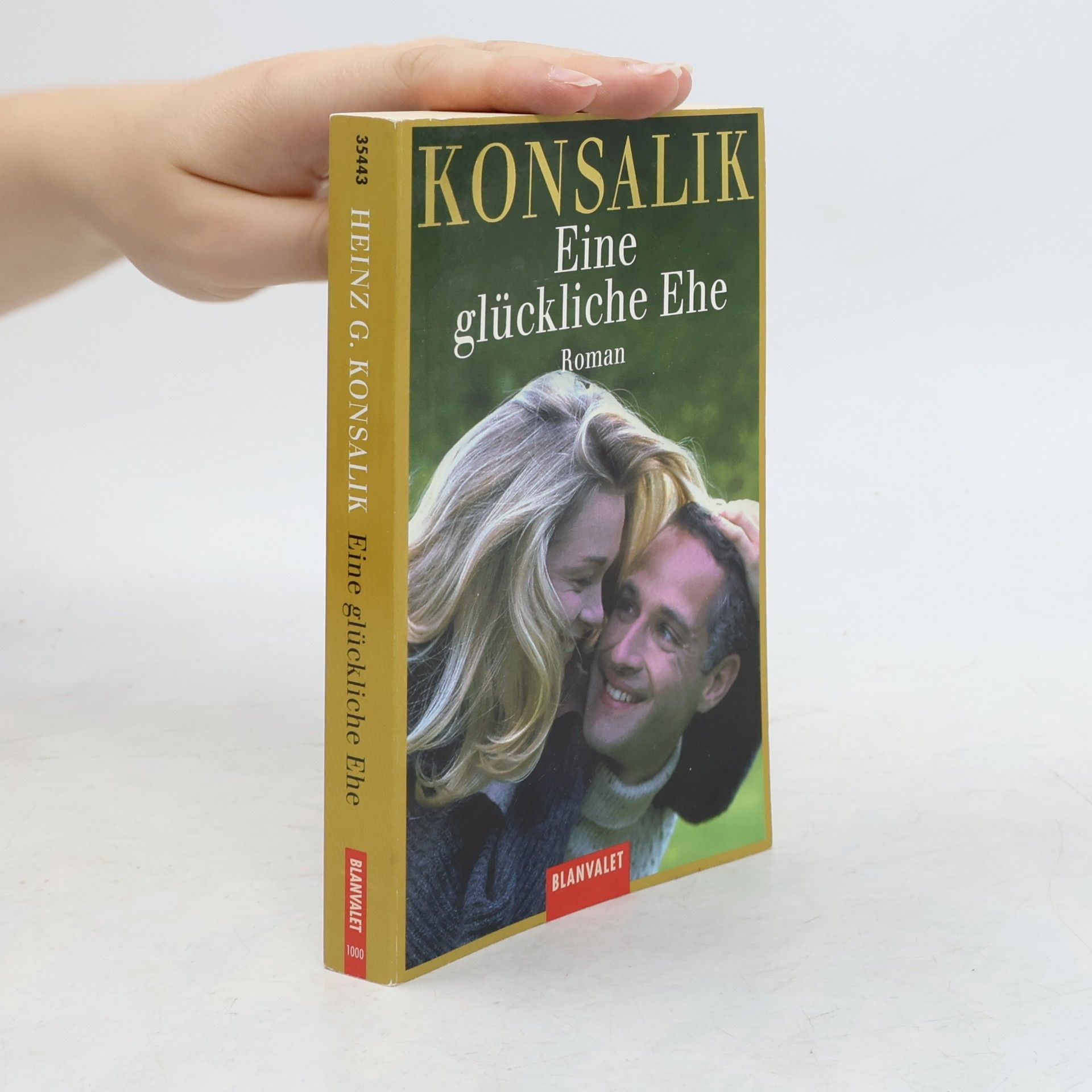 Heinz Günther Konsalik Eine glückliche Ehe