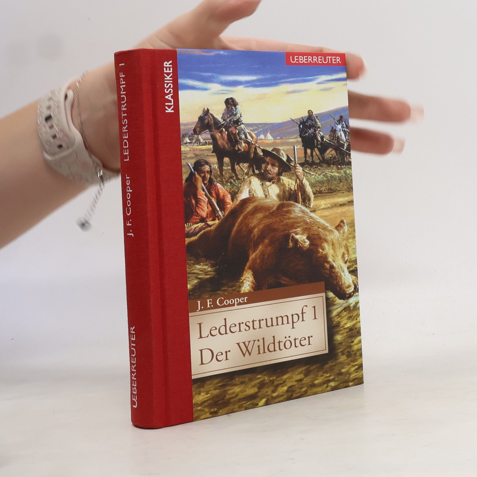James Fenimore Cooper Lederstrumpf 1. Der Wildtöter