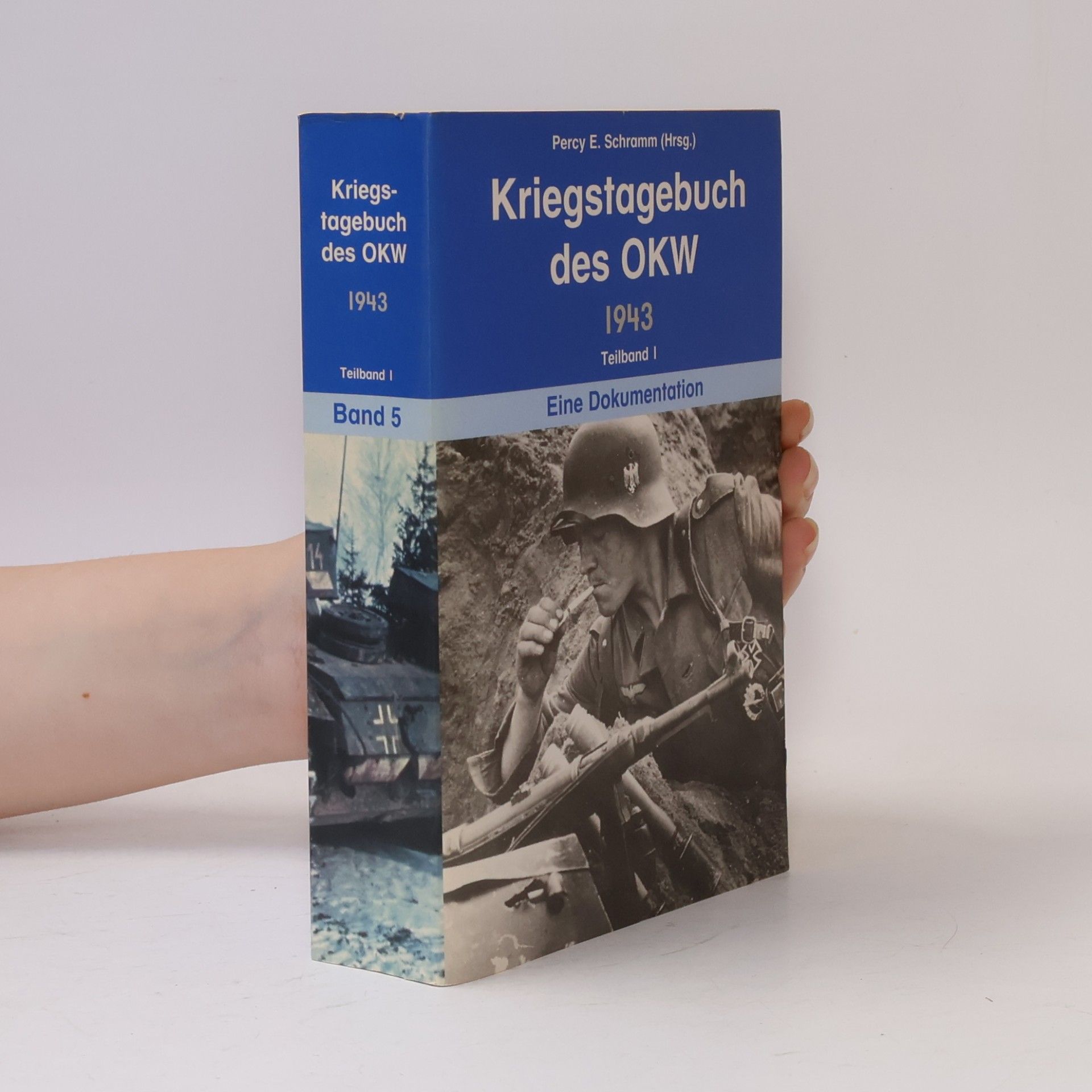 Percy Ernst Schramm Kriegstagebuch des OKW 1943. Band 5. Teilband 1